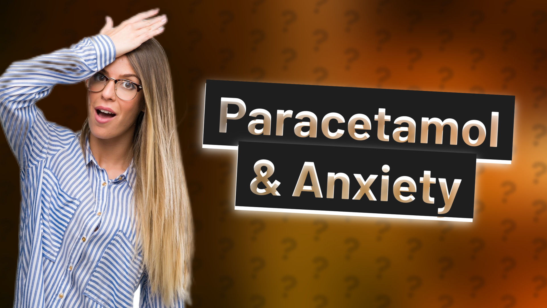 Paracetamol & Anxiety