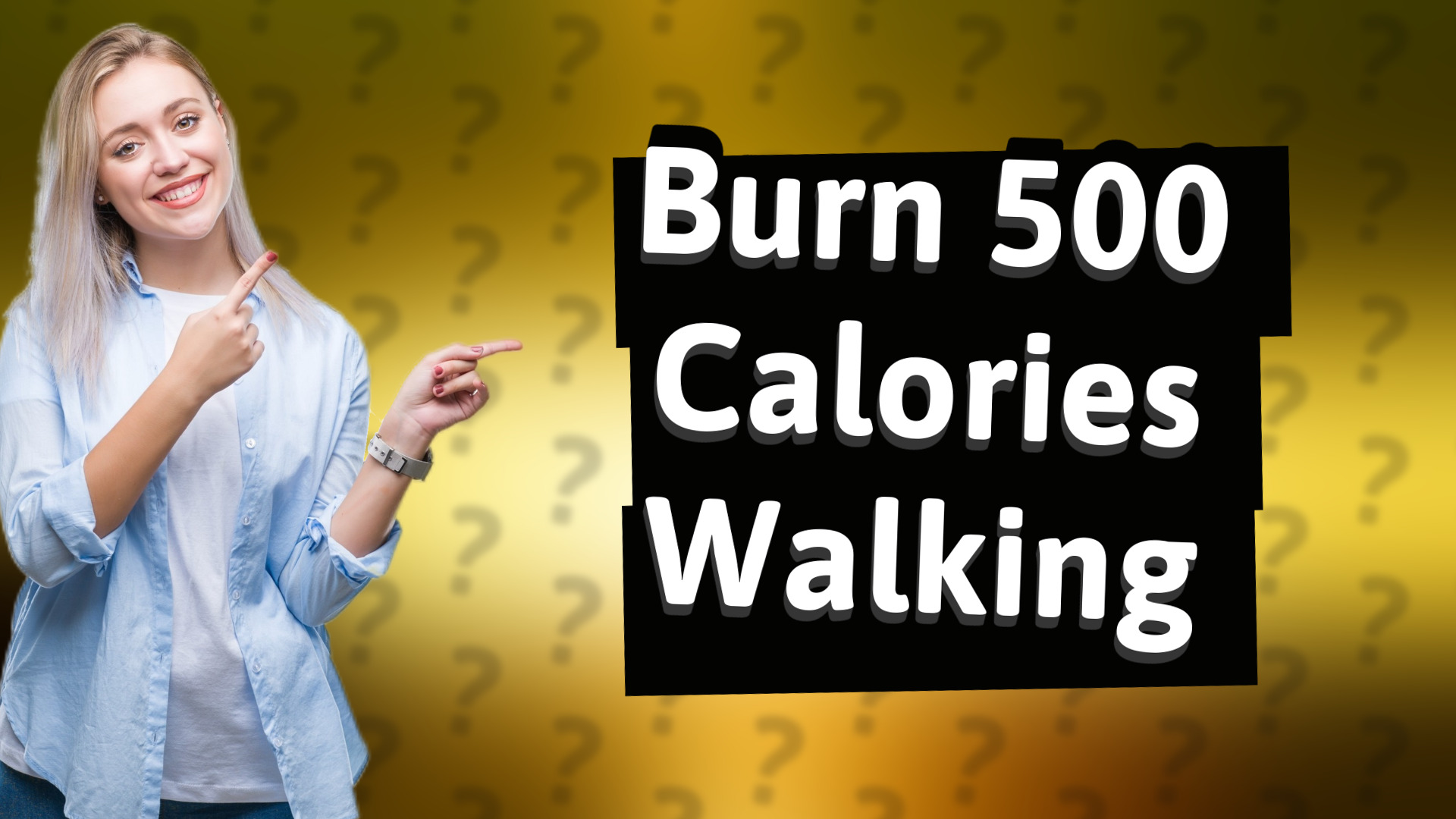 Burn 500 Calories Walking