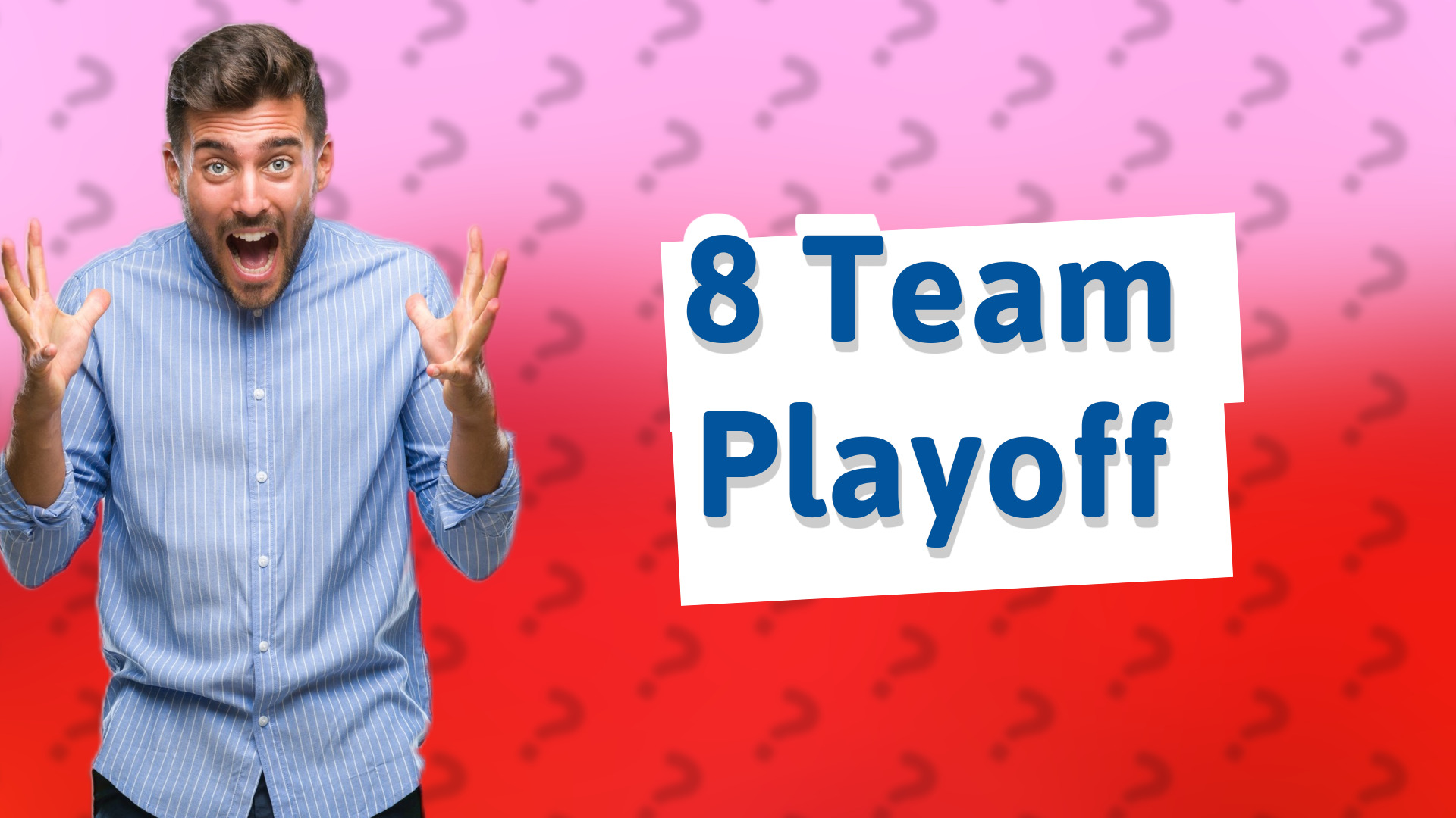 8 Team Playoff