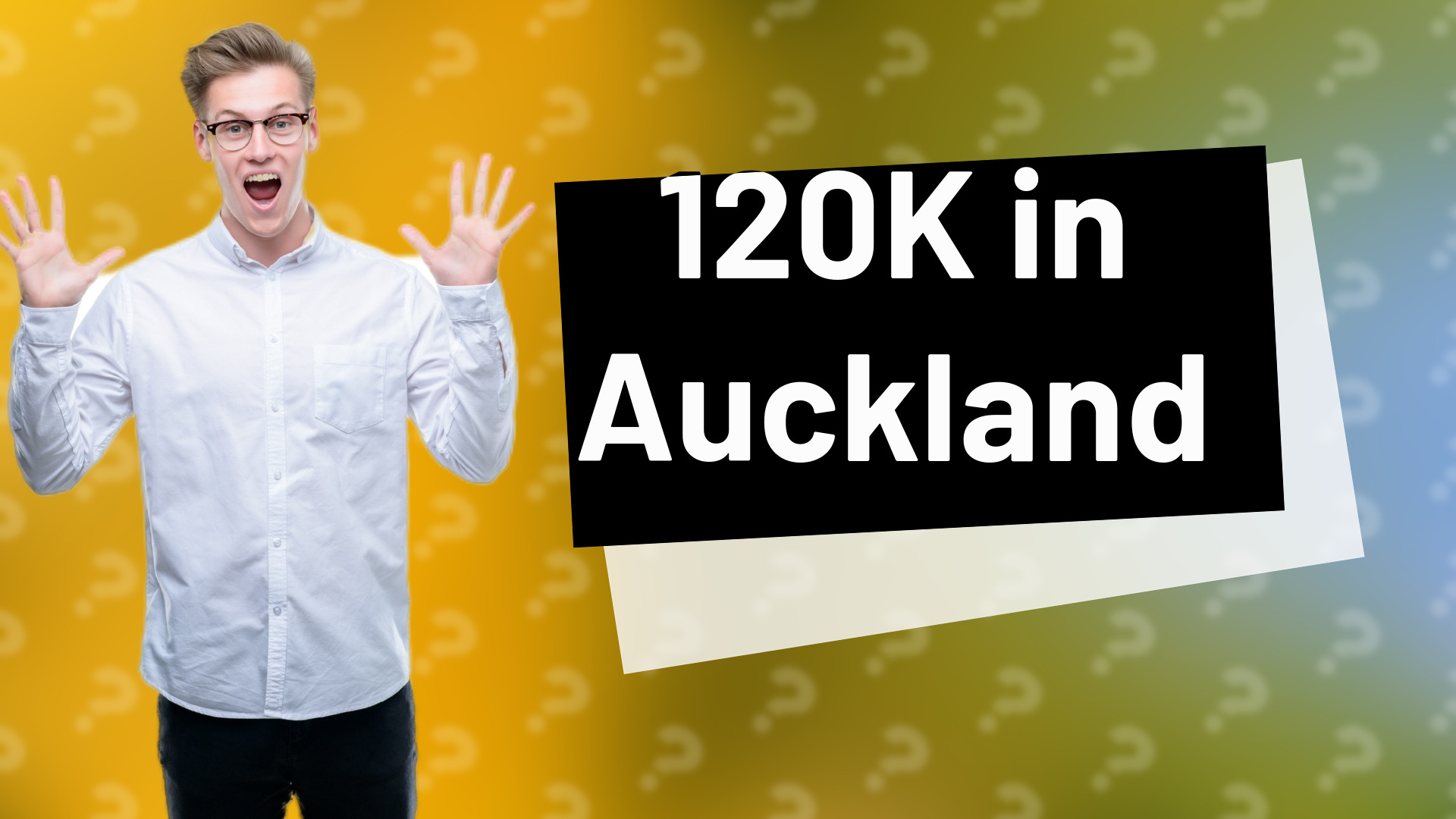 120K in Auckland