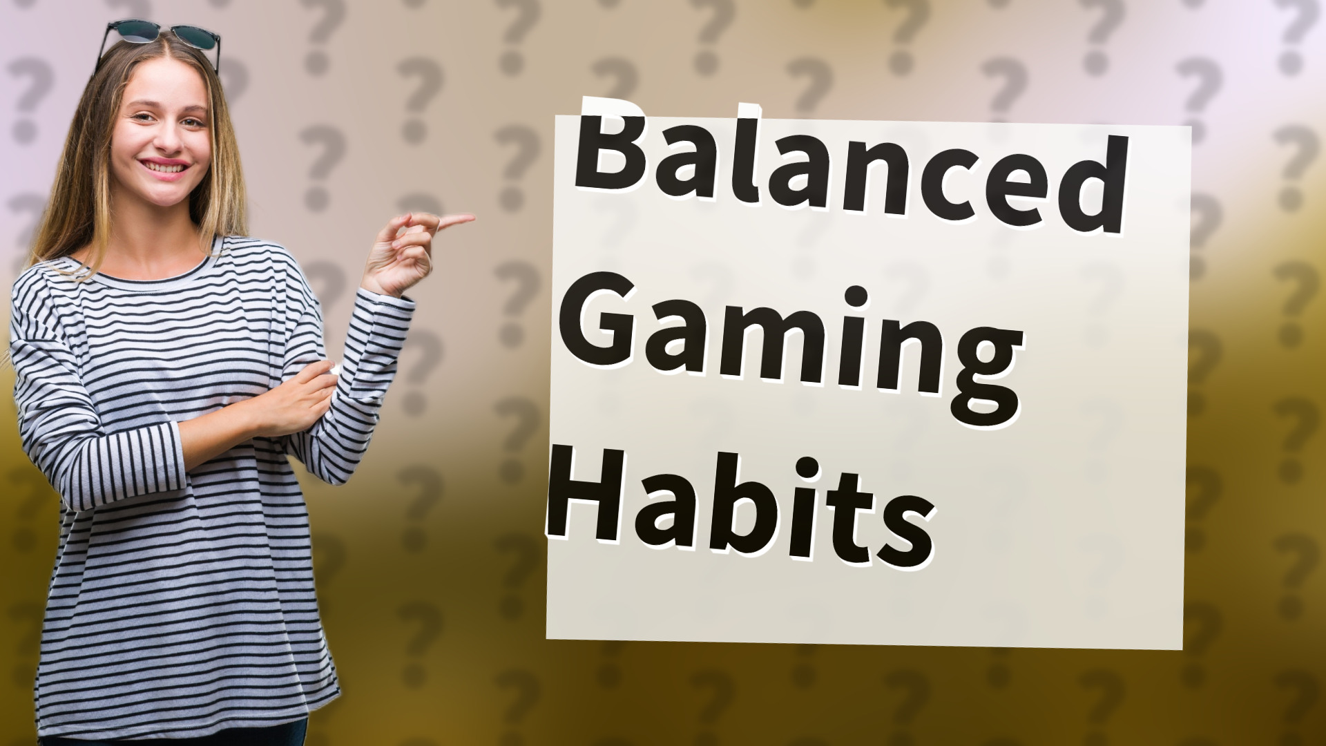 Balanced Gaming Habits