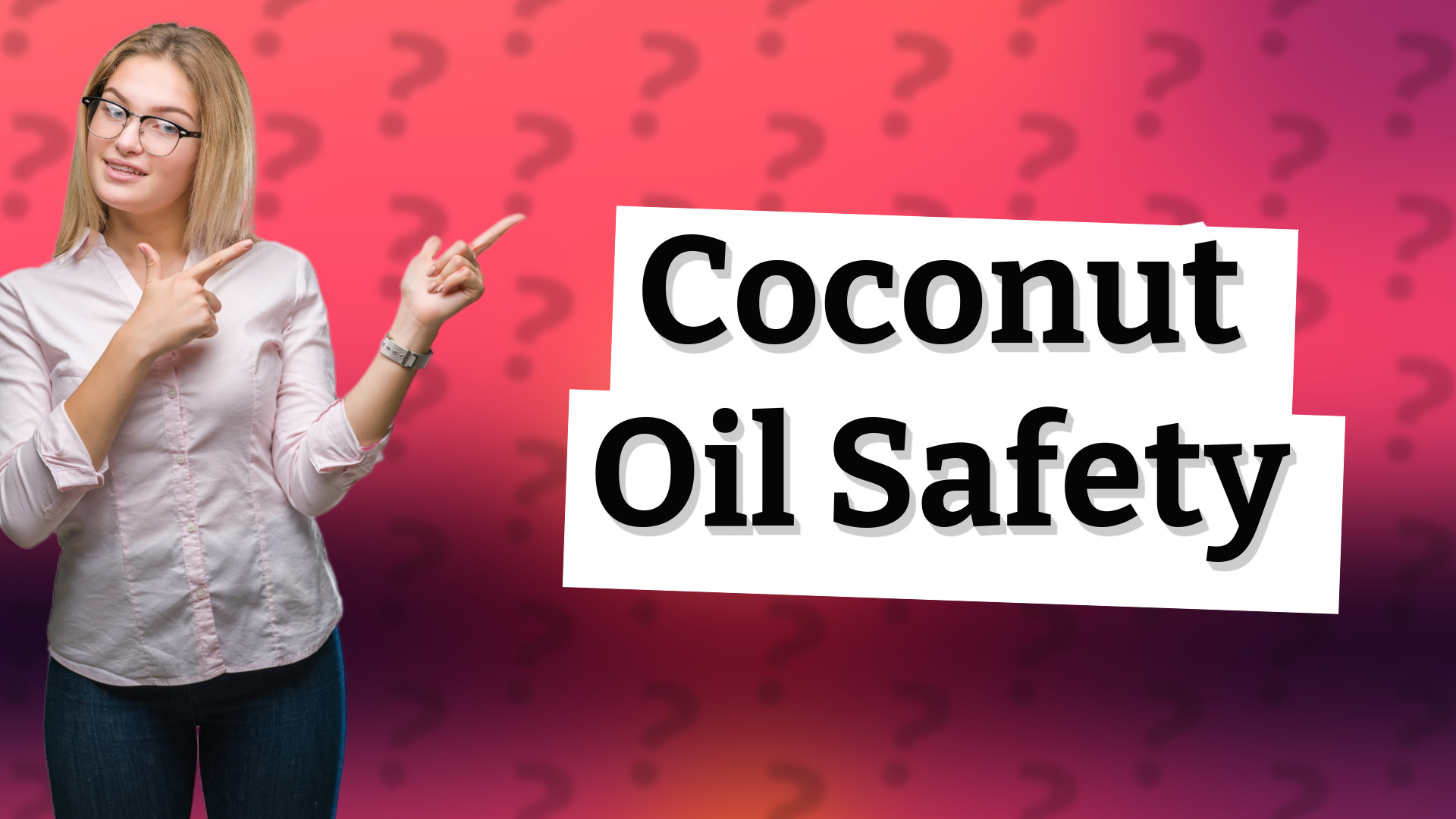 Coconut Oil Safety