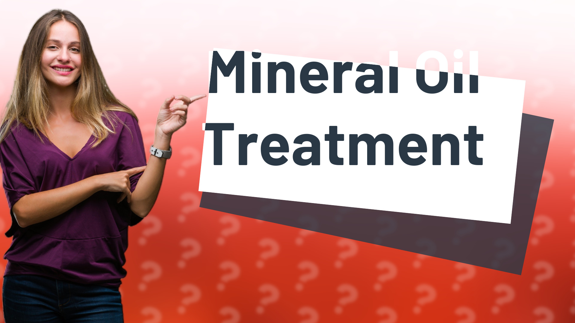 Mineral Oil Treatment