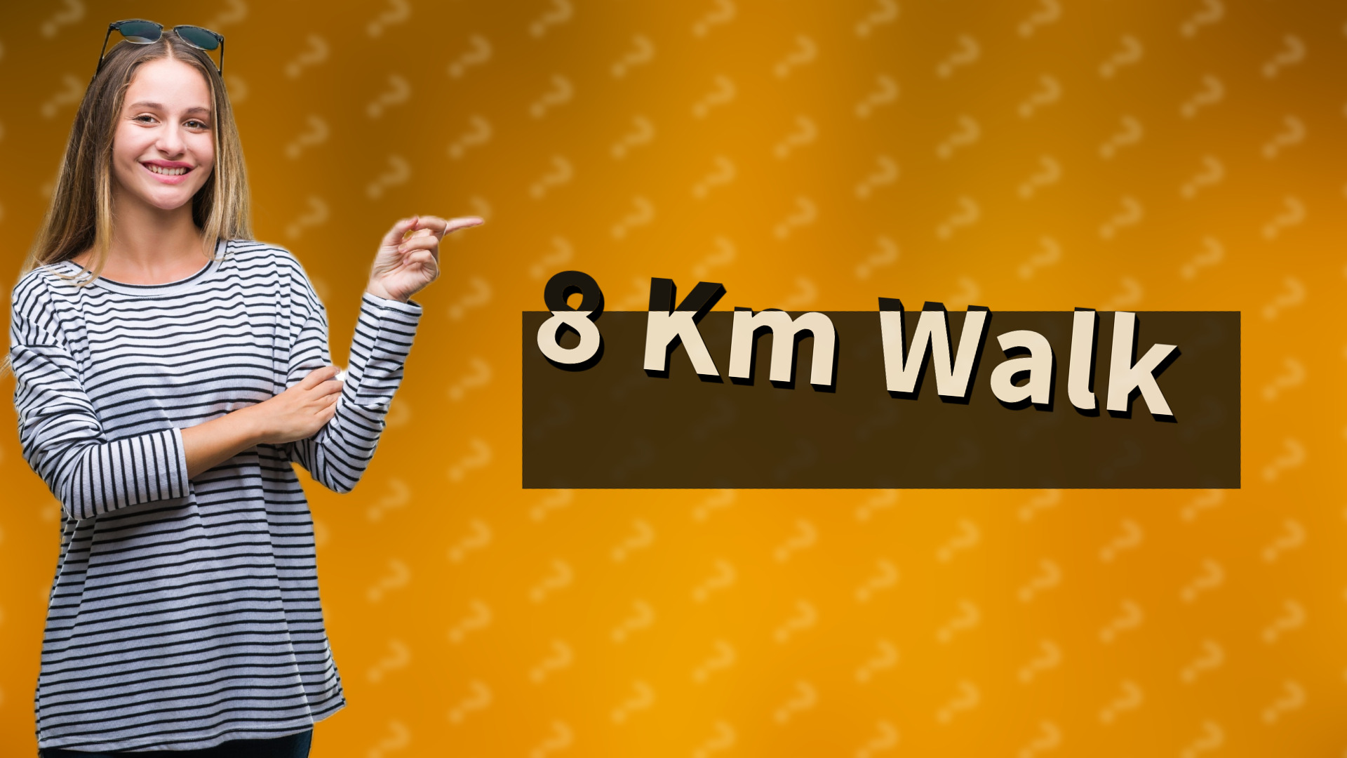 8 Km Walk