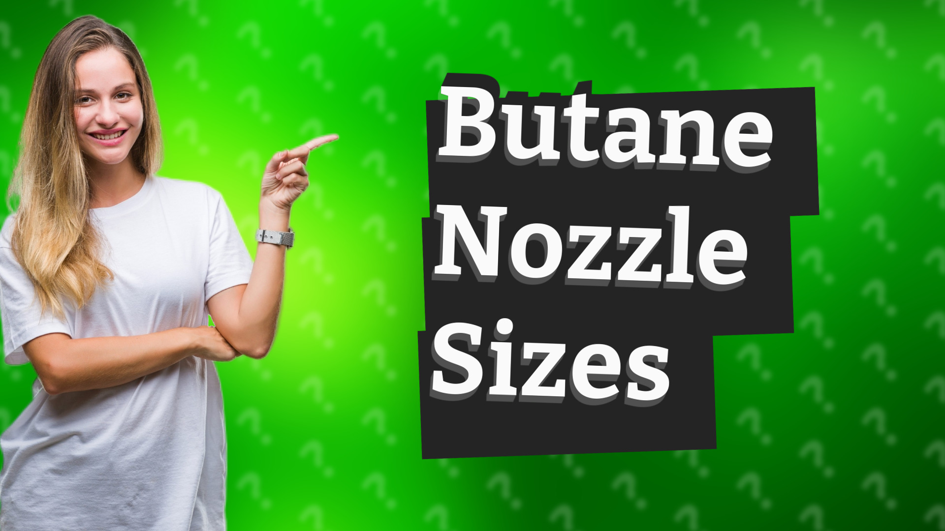 Butane Nozzle Sizes