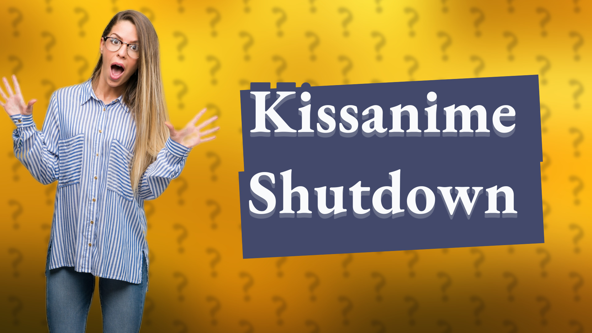 Kissanime Shutdown