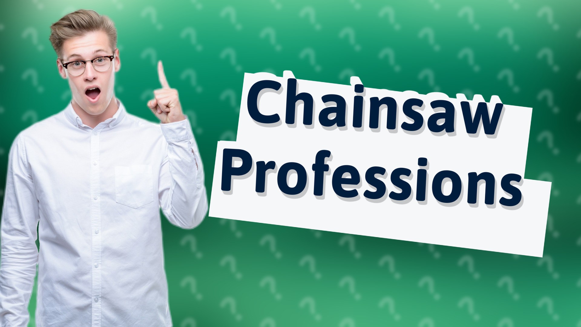 Chainsaw Professions