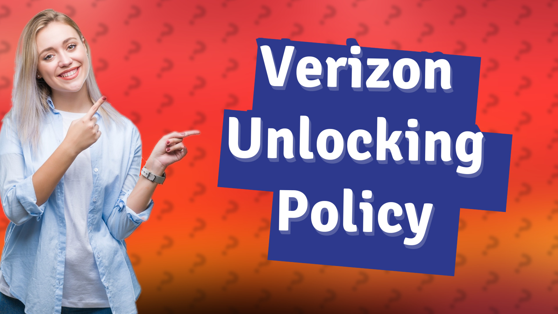 Verizon Unlocking Policy