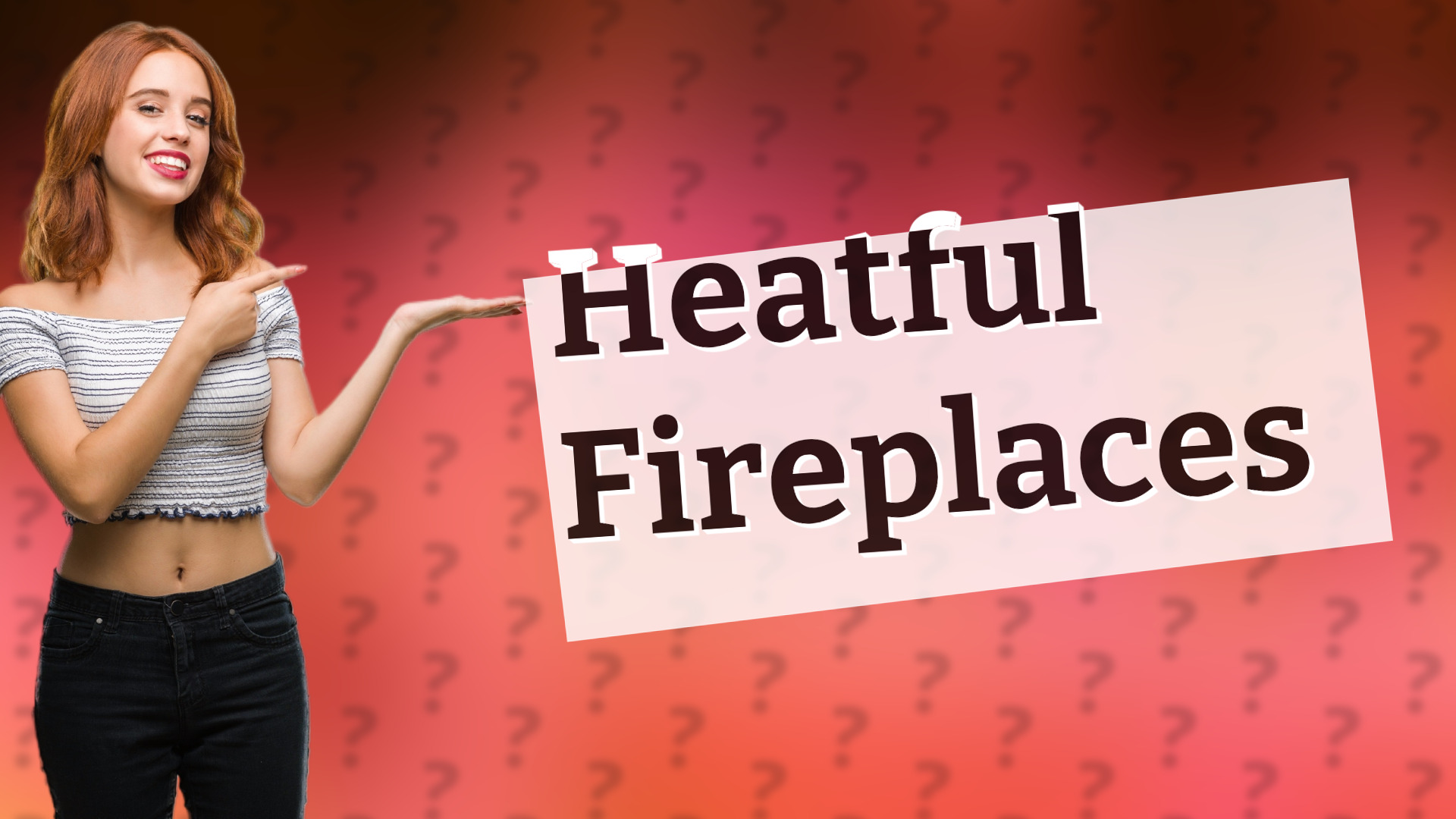 Heatful Fireplaces