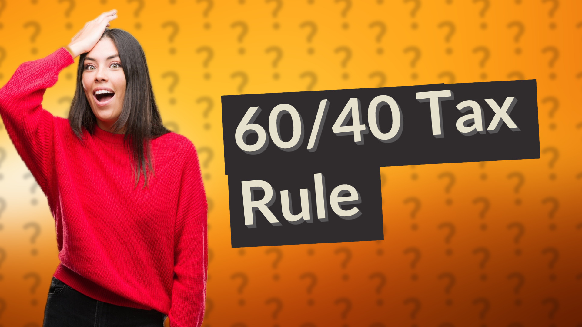 60/40 Tax Rule