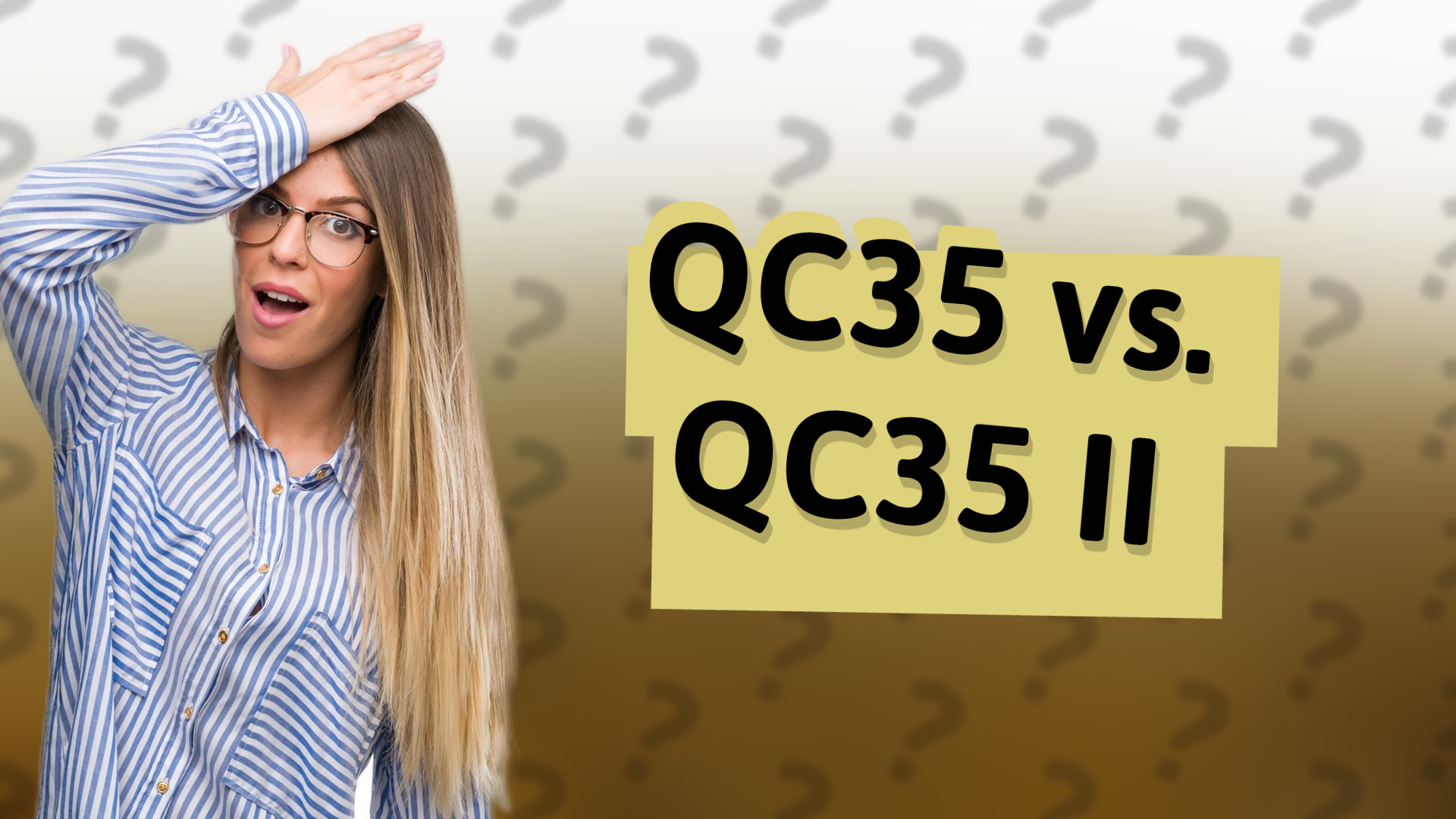 QC35 vs. QC35 II