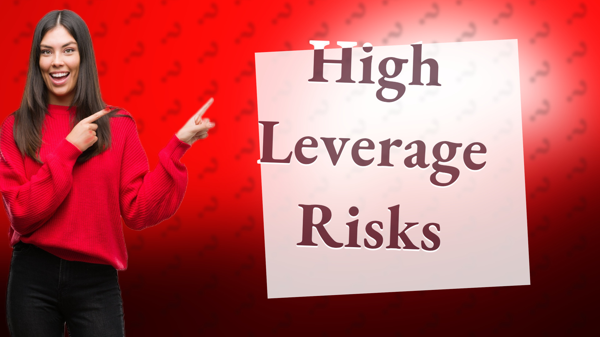 High Leverage Risks