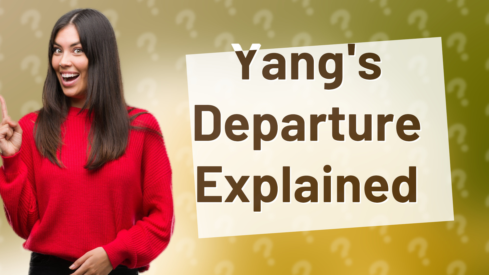 Yang's Departure Explained