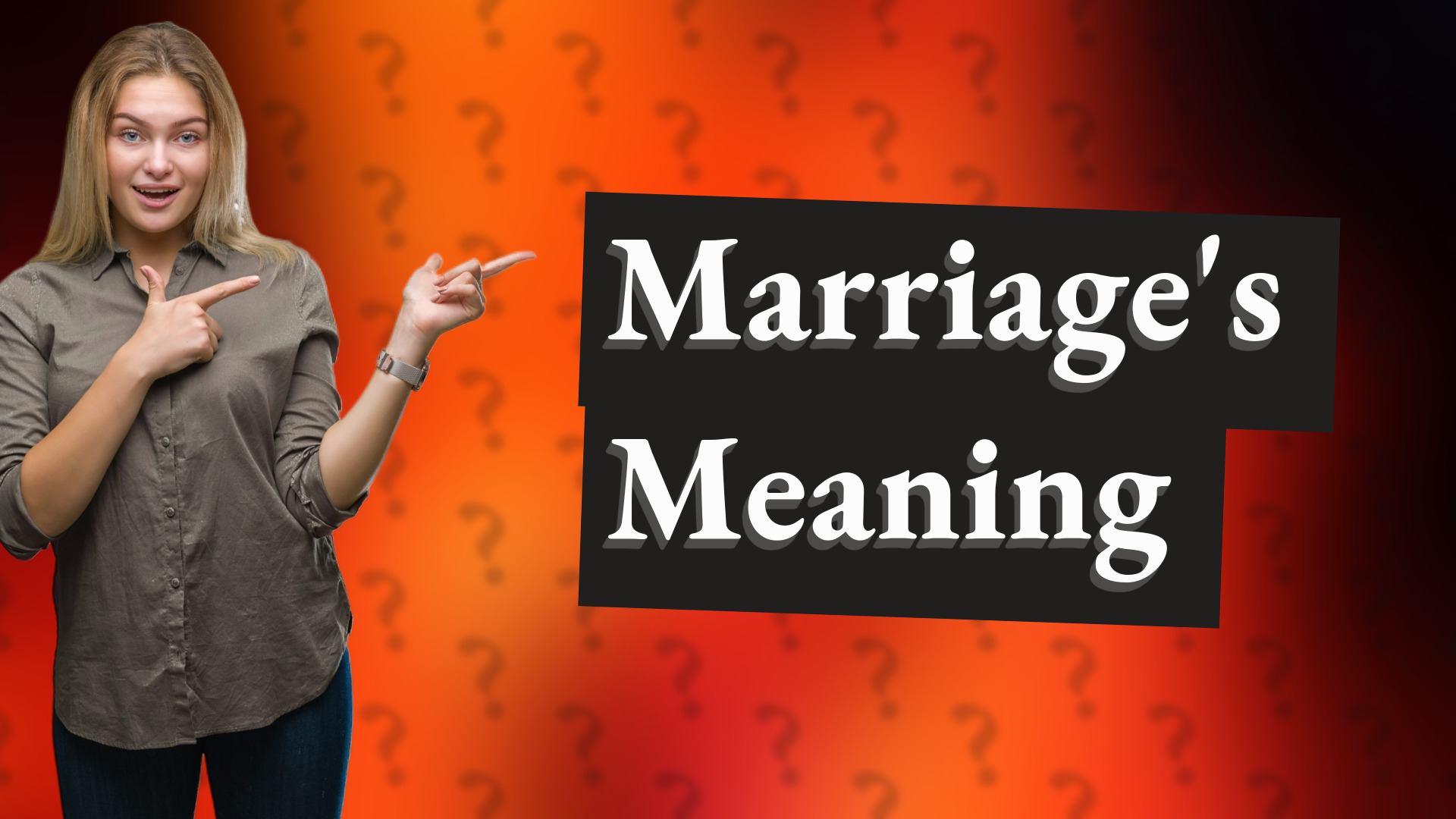 Marriage's Meaning