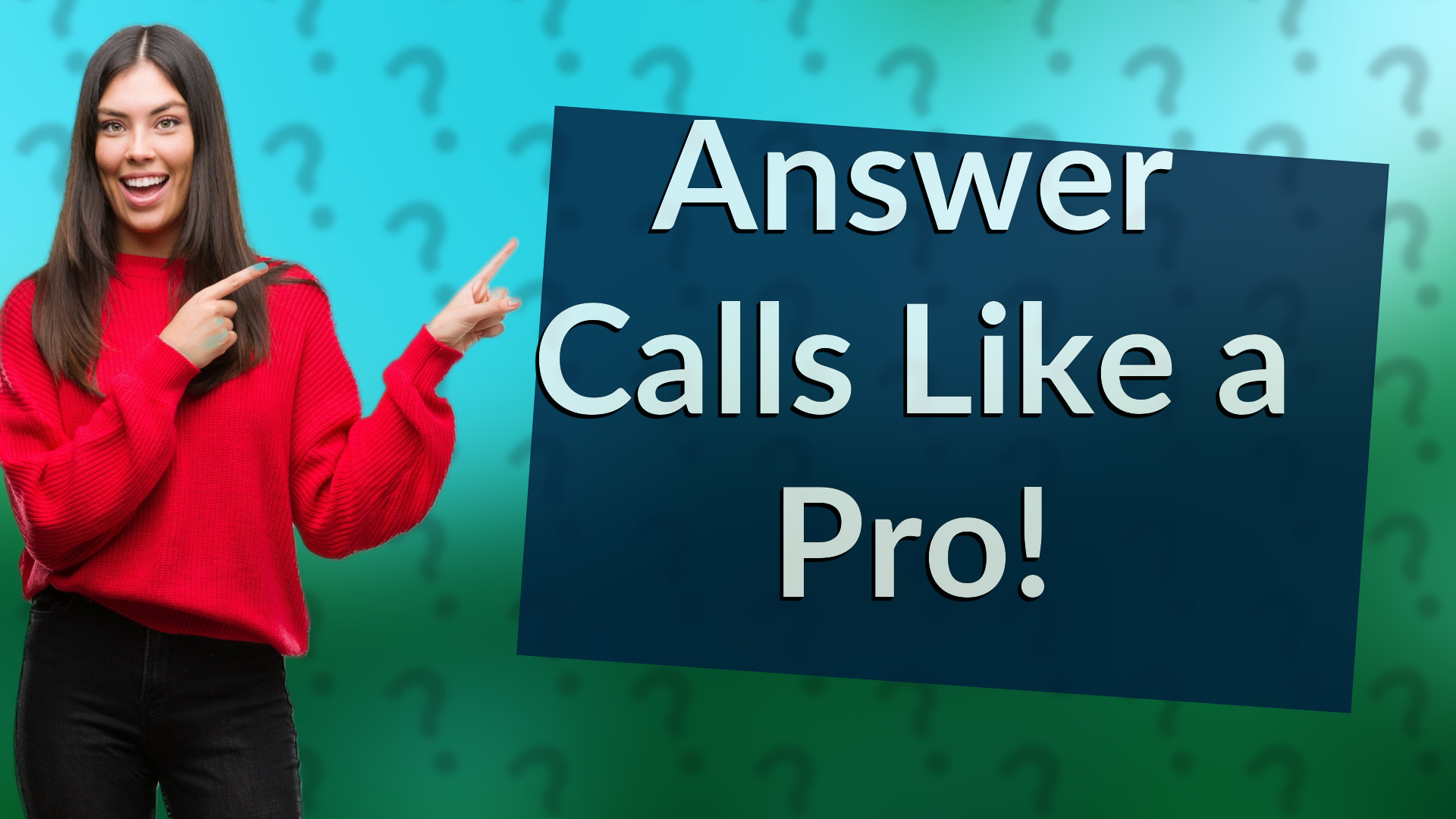 Answer Calls Like a Pro!