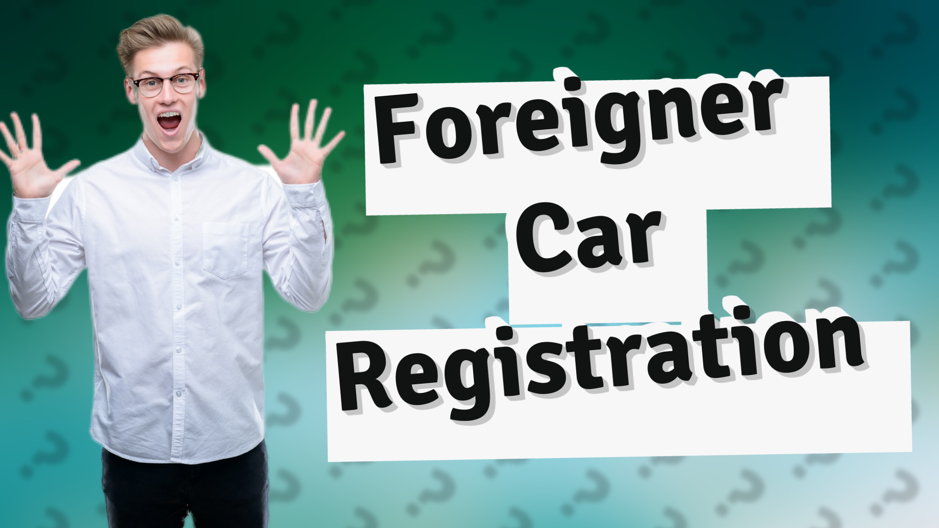 Foreigner Car Registration