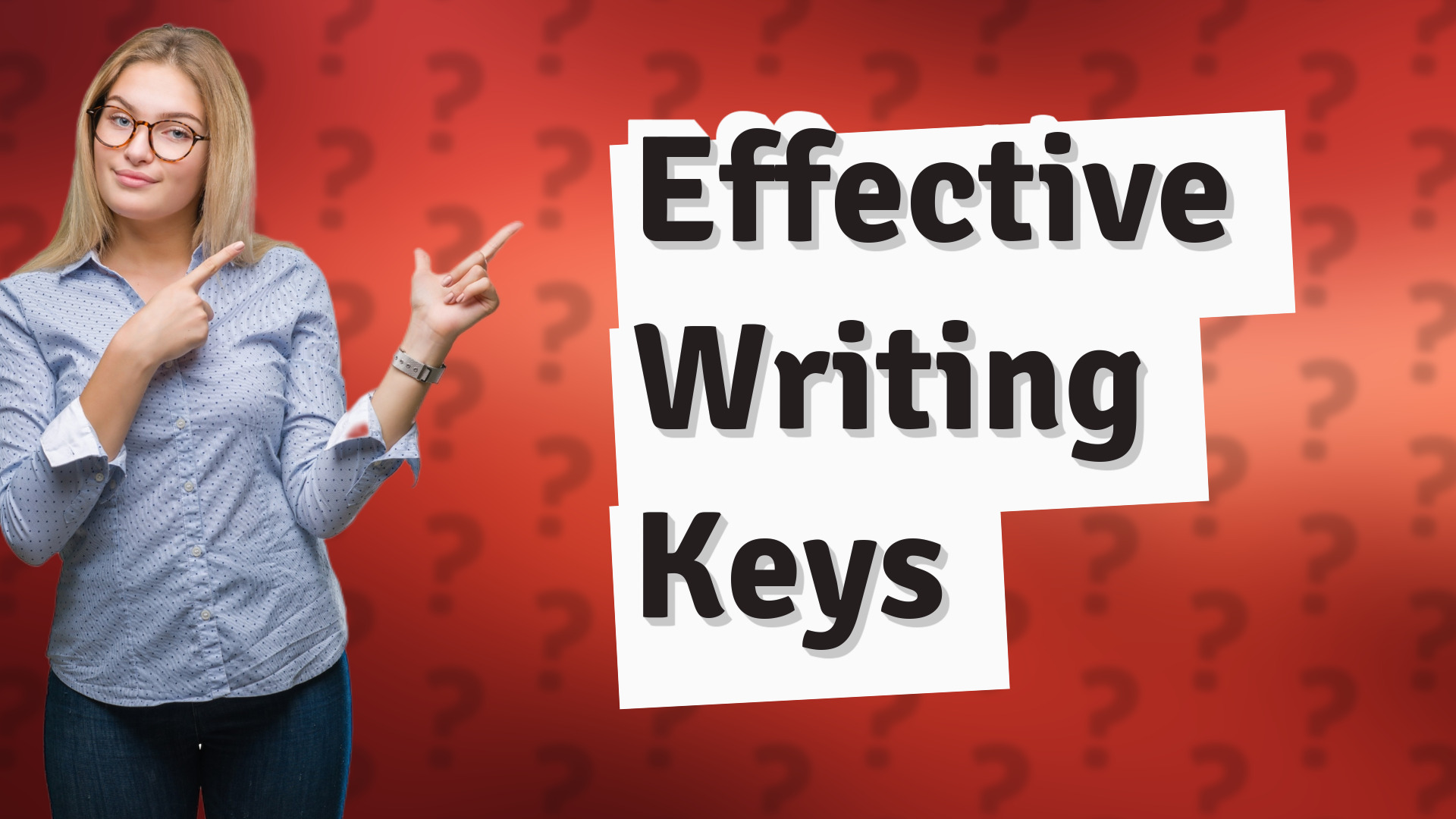 Effective Writing Keys
