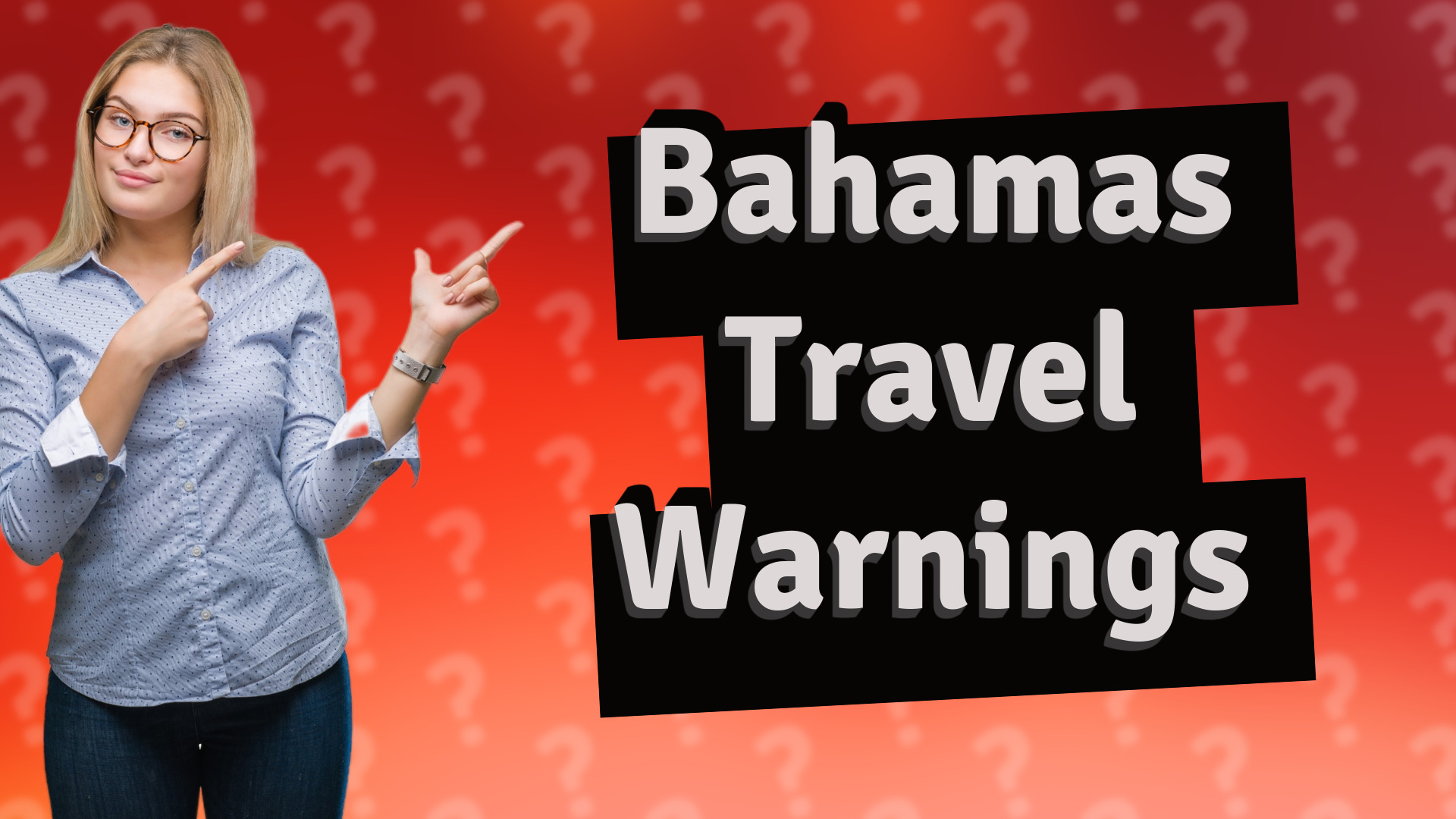 Bahamas Travel Warnings