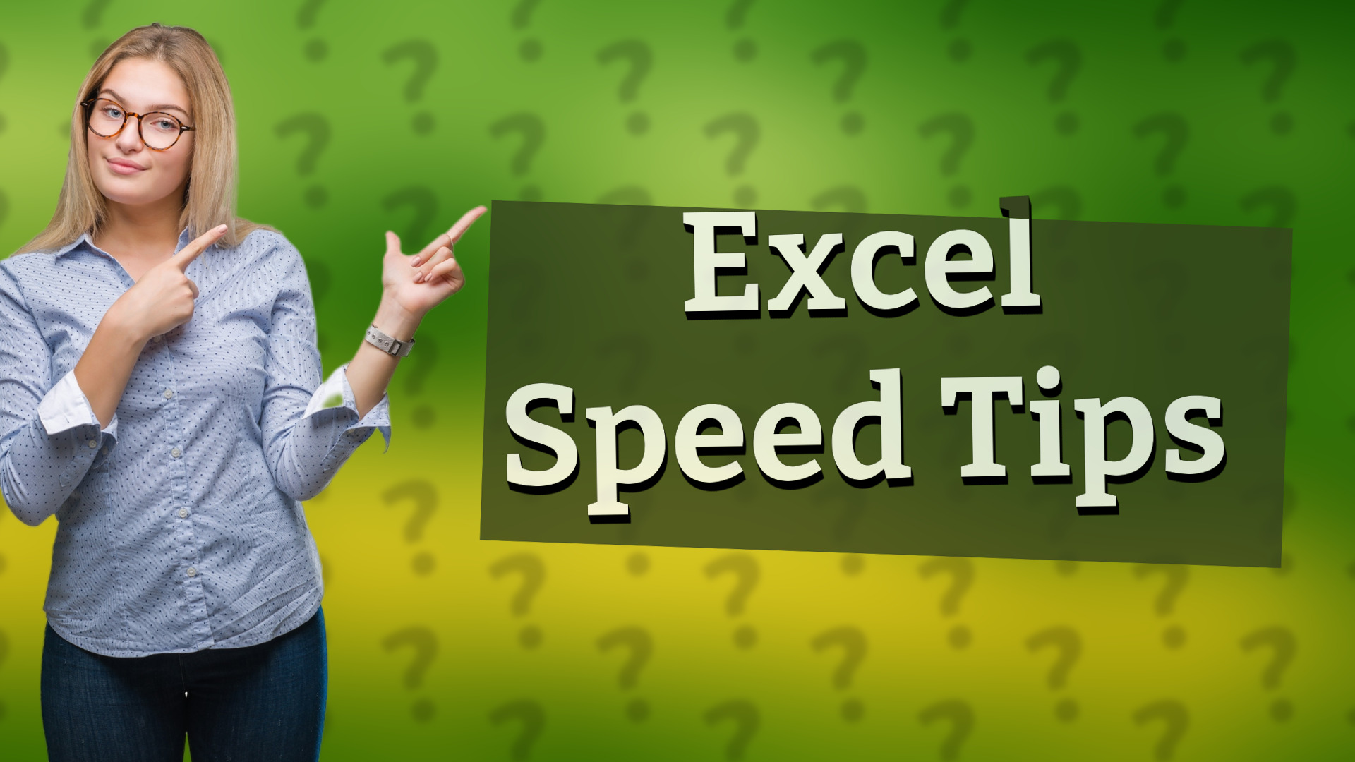 Excel Speed Tips