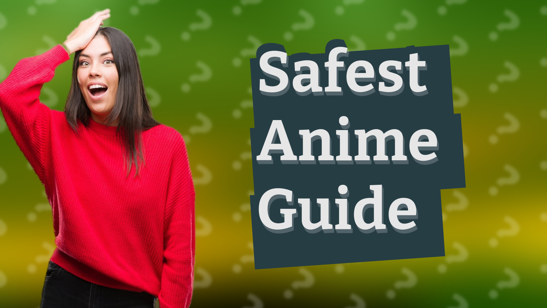 Safest Anime Guide