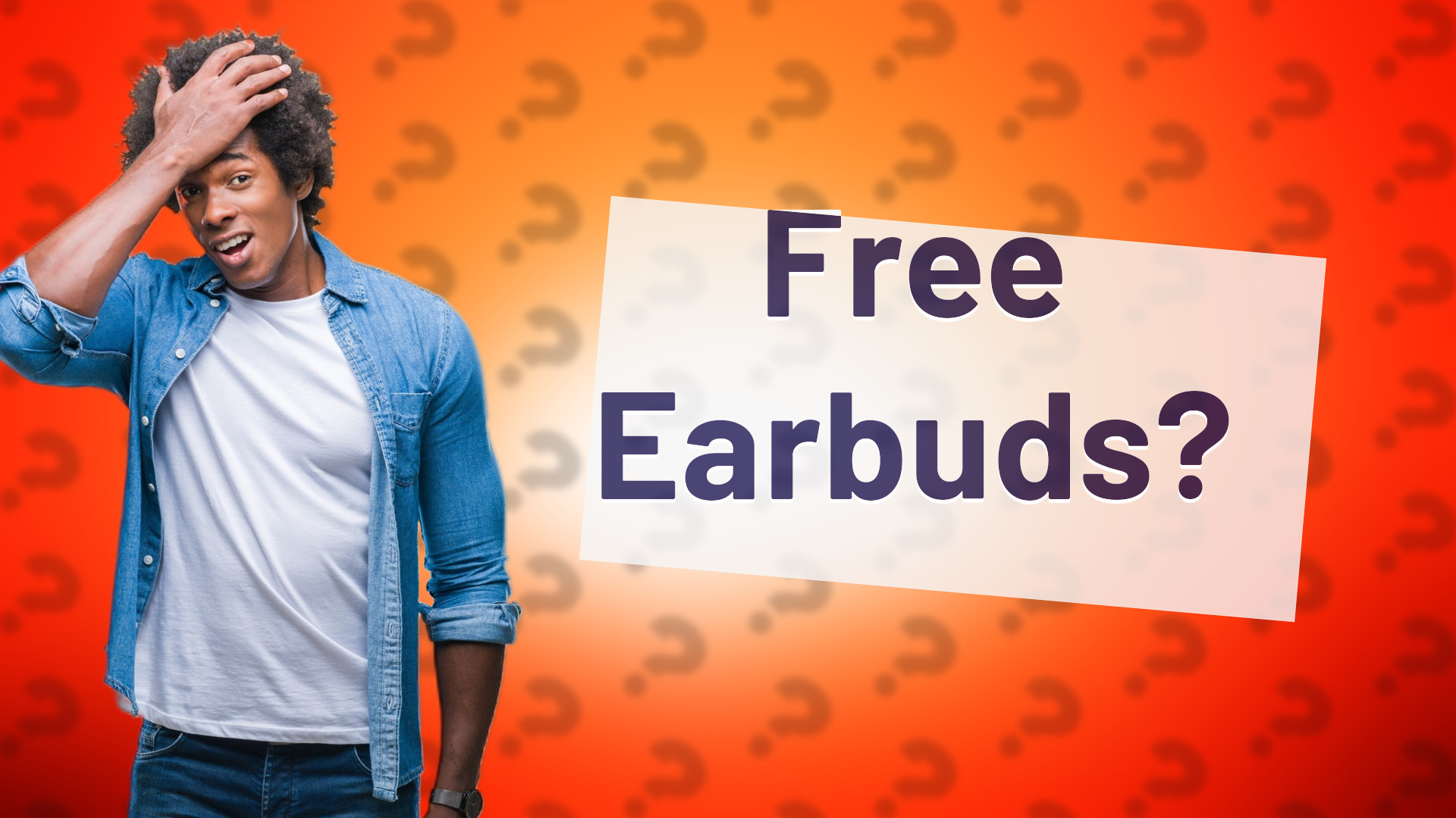 Free Earbuds?