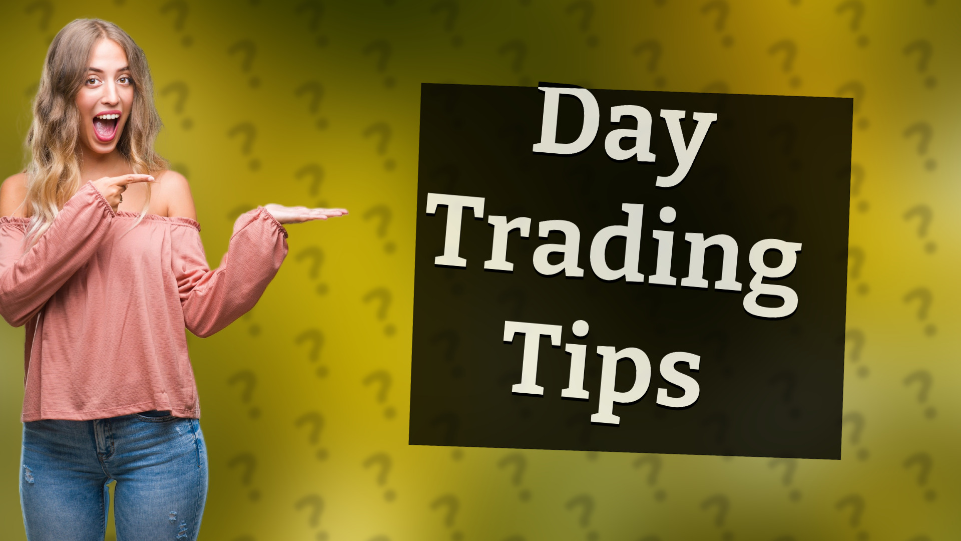 Day Trading Tips