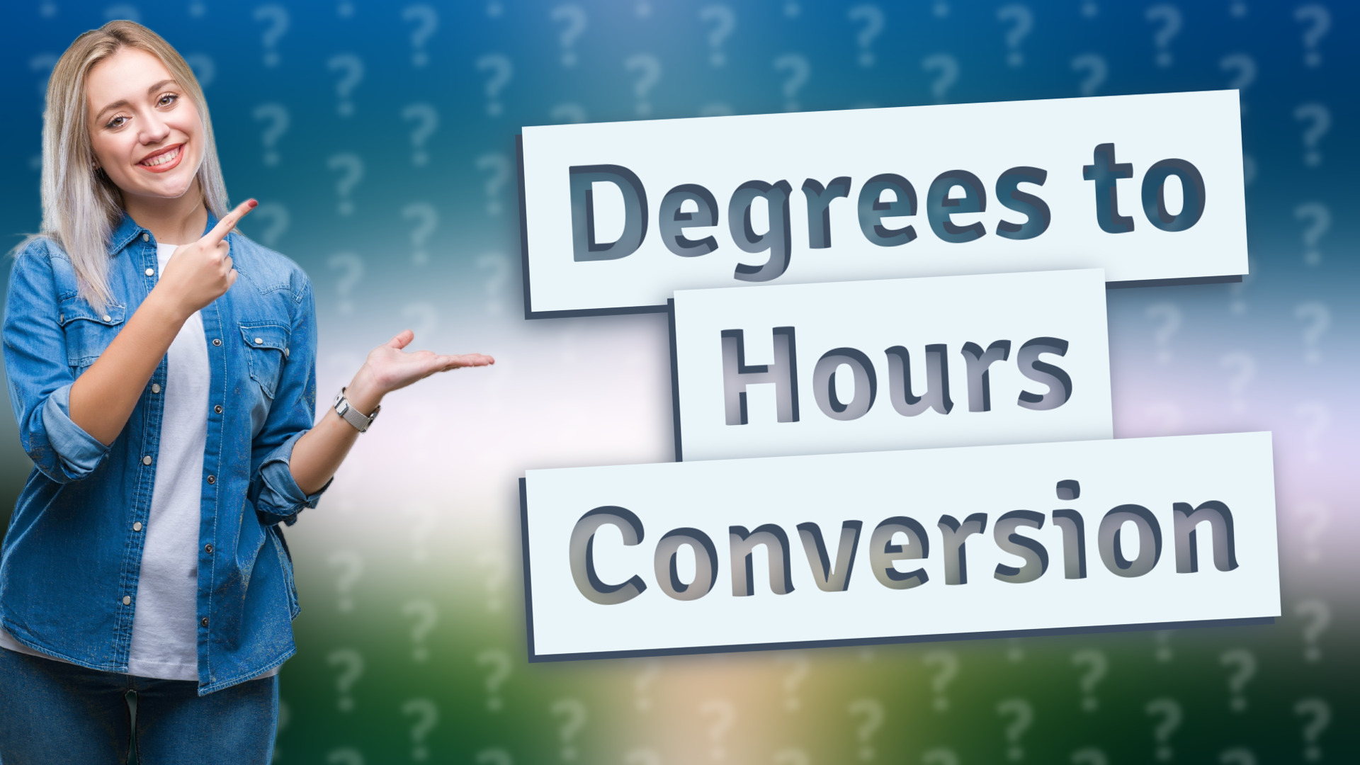 Degrees to Hours Conversion
