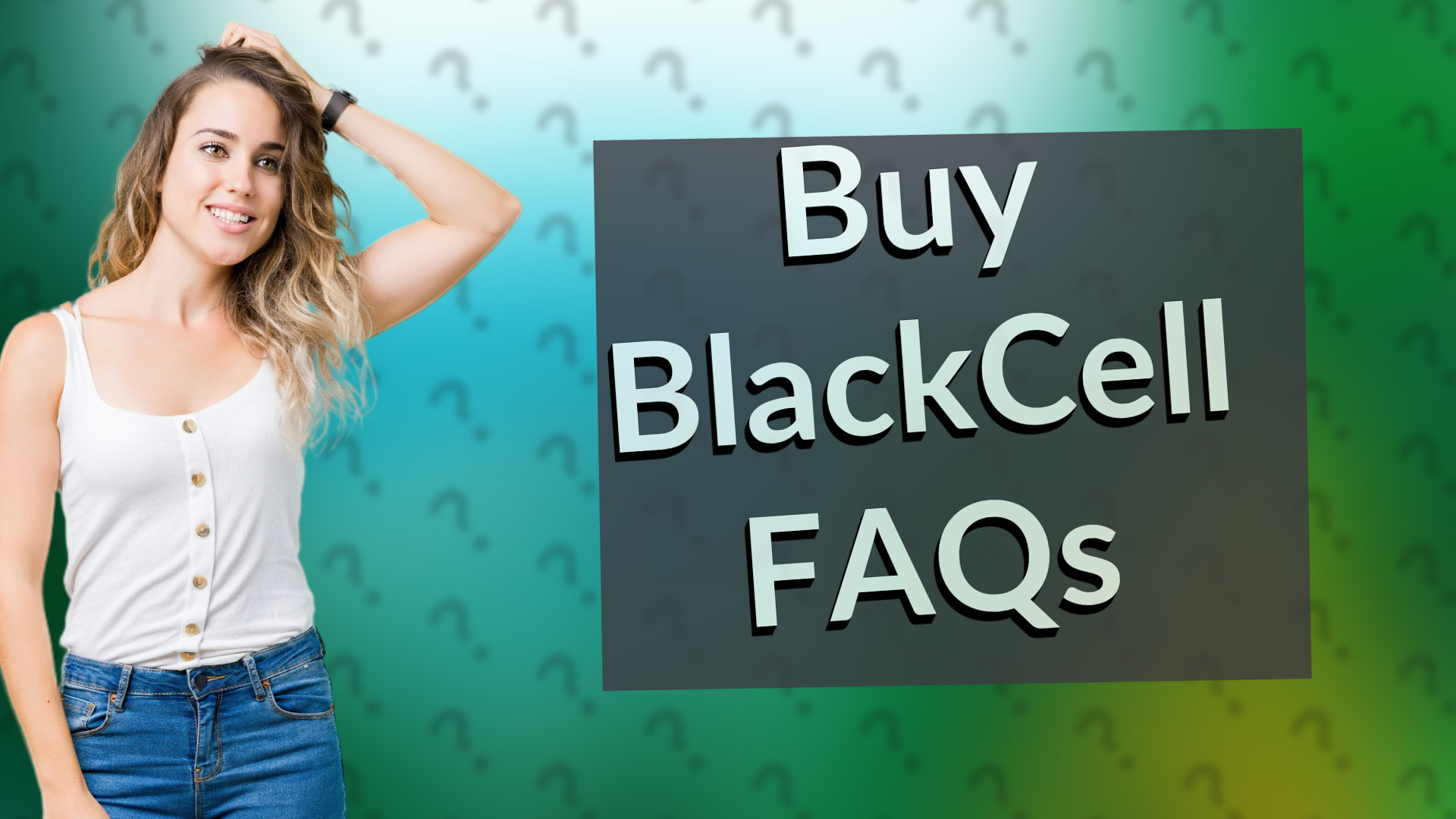 Buy BlackCell FAQs