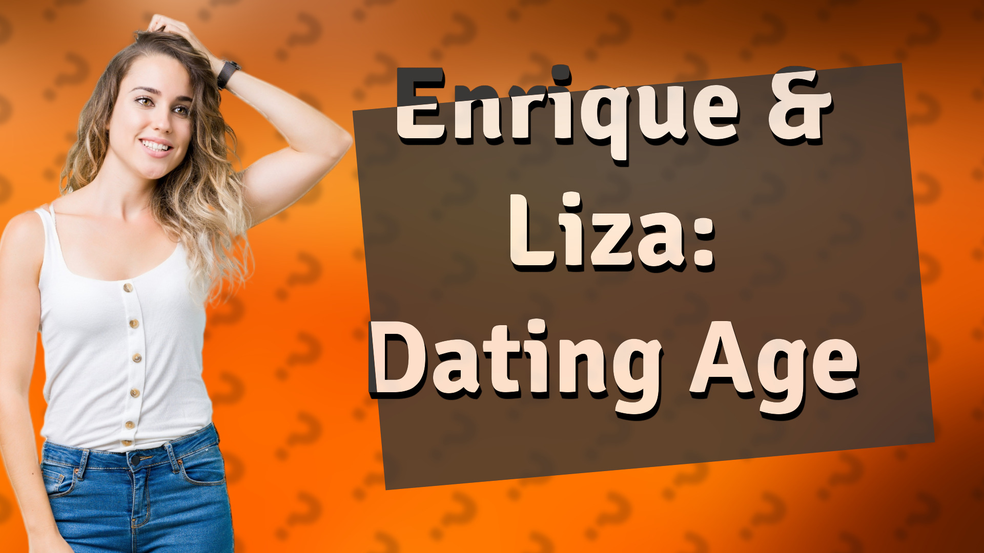 Enrique & Liza: Dating Age