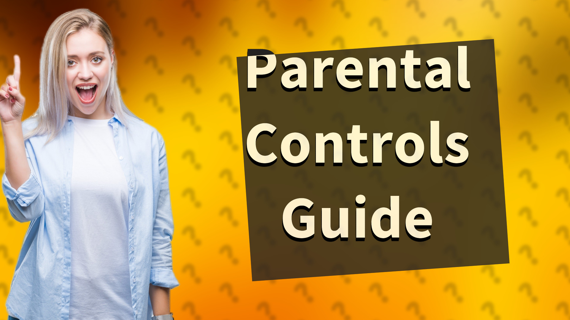 Parental Controls Guide
