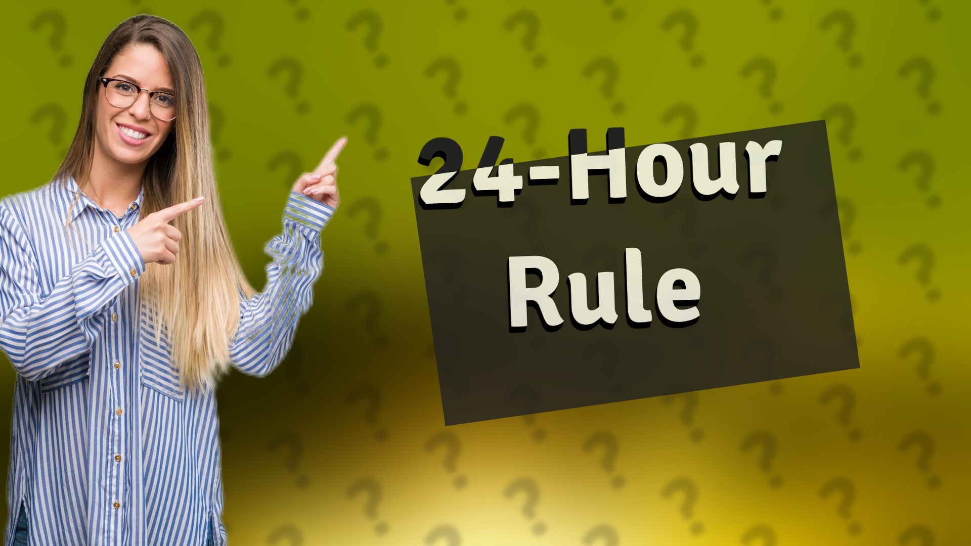 24-Hour Rule