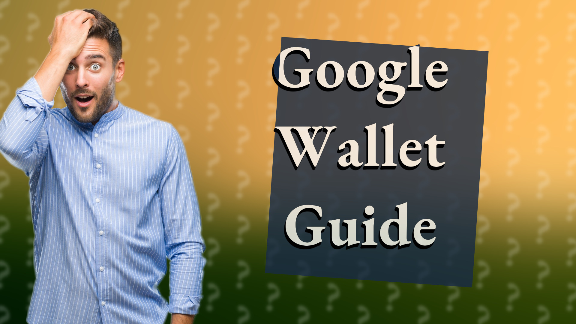 Google Wallet Guide
