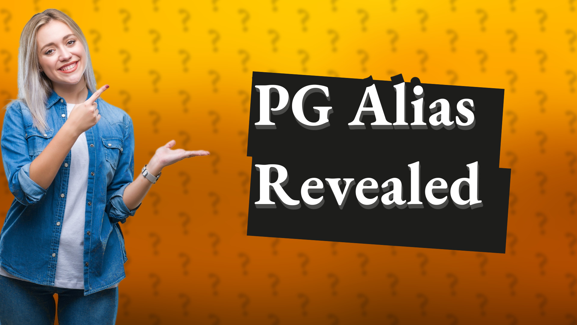 PG Alias Revealed