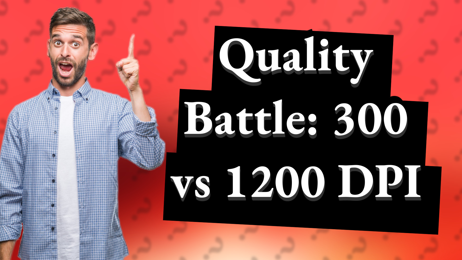 Quality Battle: 300 vs 1200 DPI