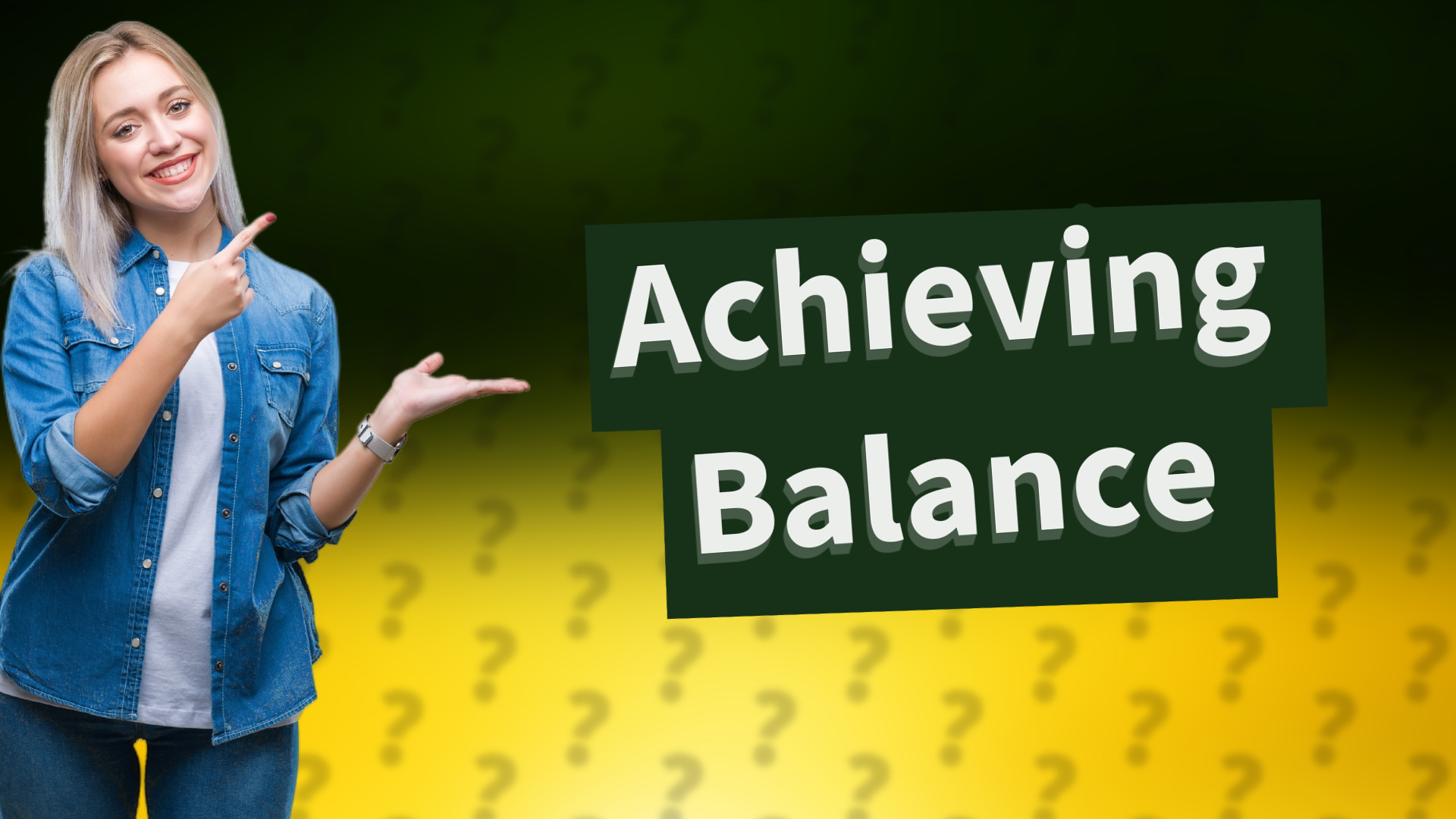 Achieving Balance