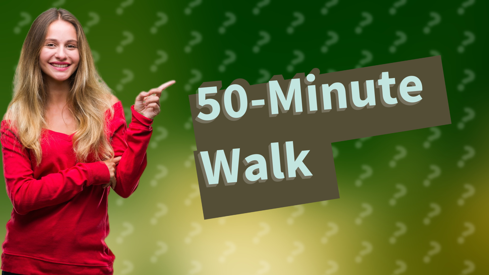 50-Minute Walk