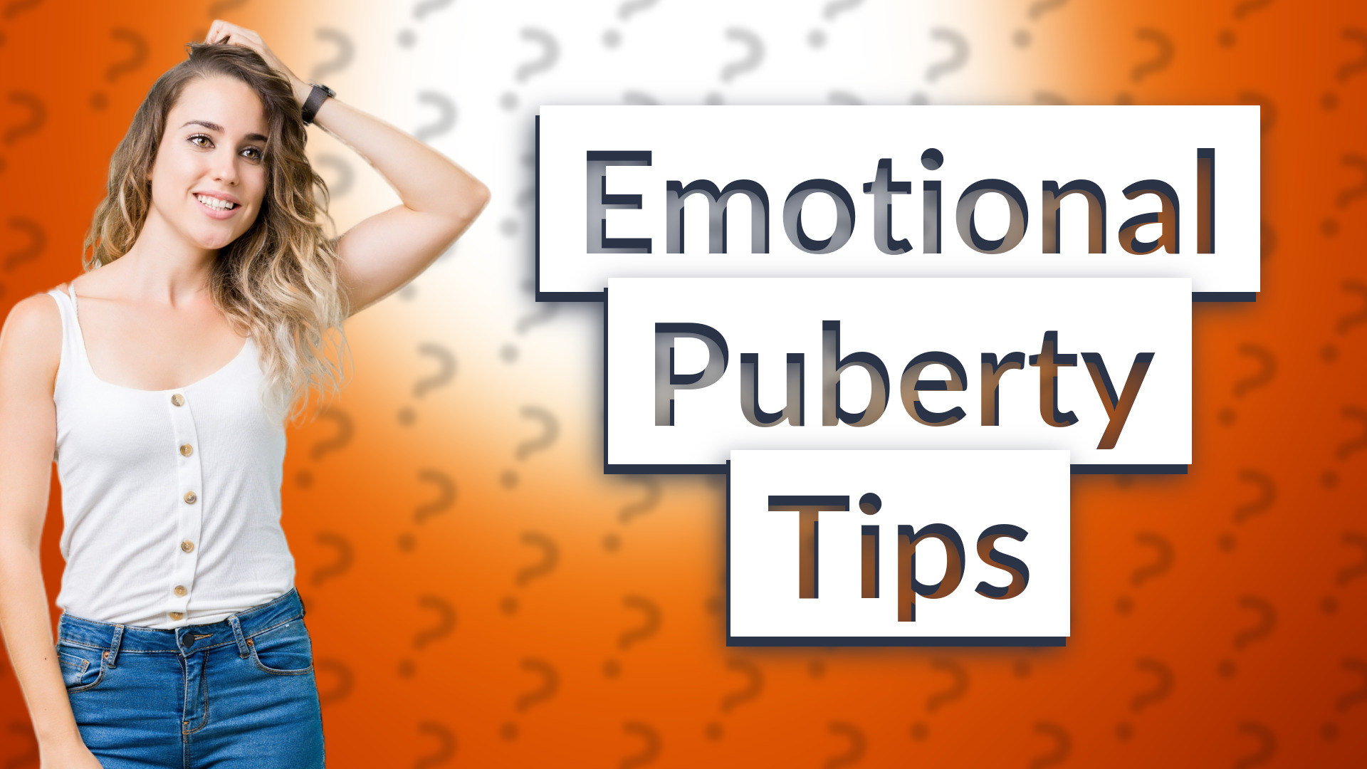 Emotional Puberty Tips
