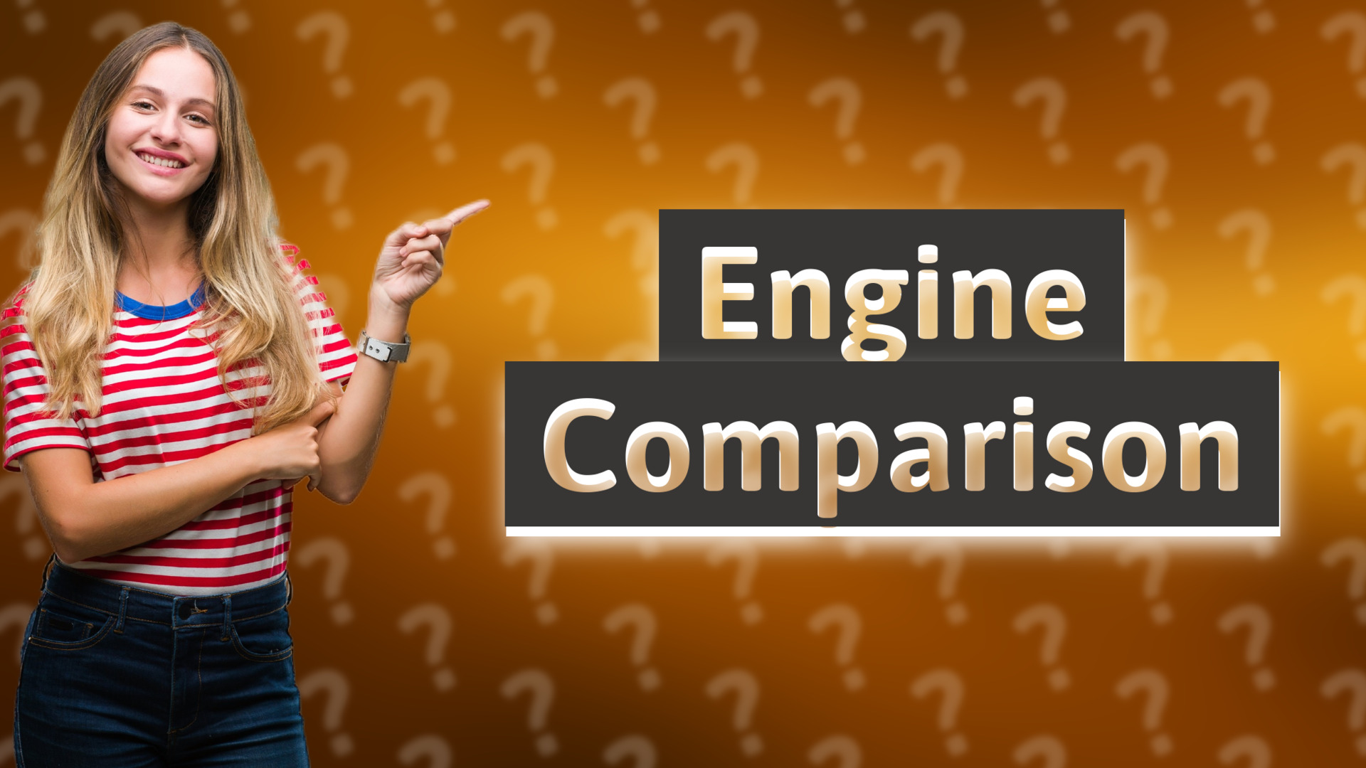 Engine Comparison