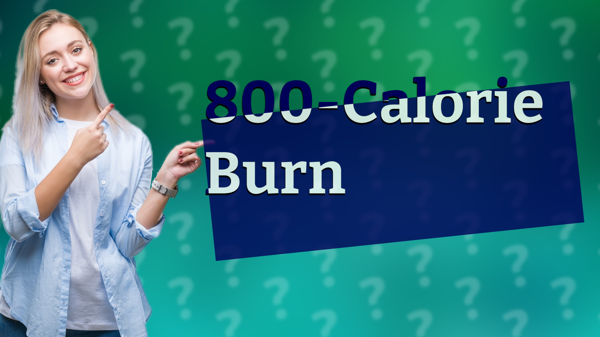 800-Calorie Burn