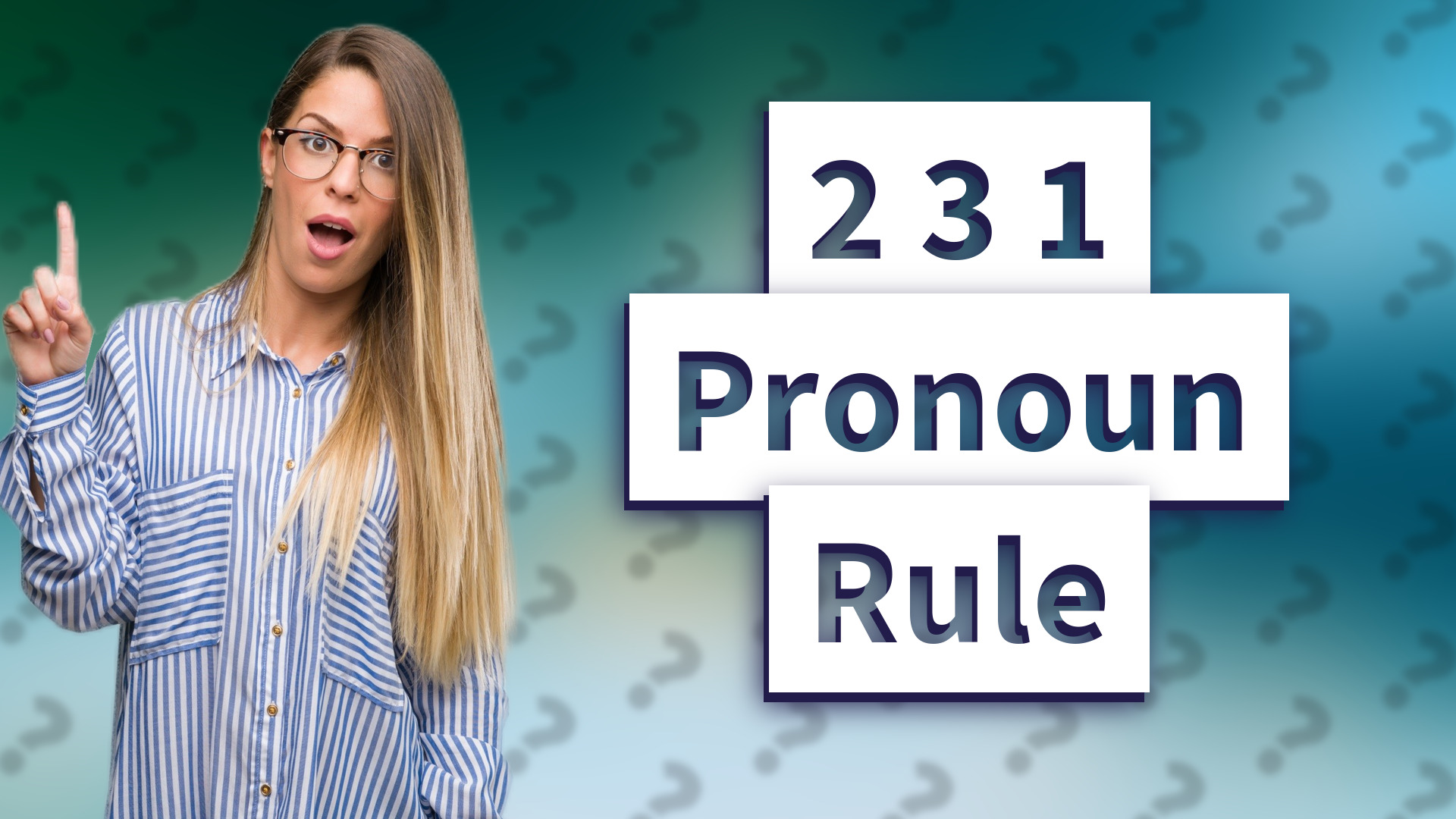 2 3 1 Pronoun Rule