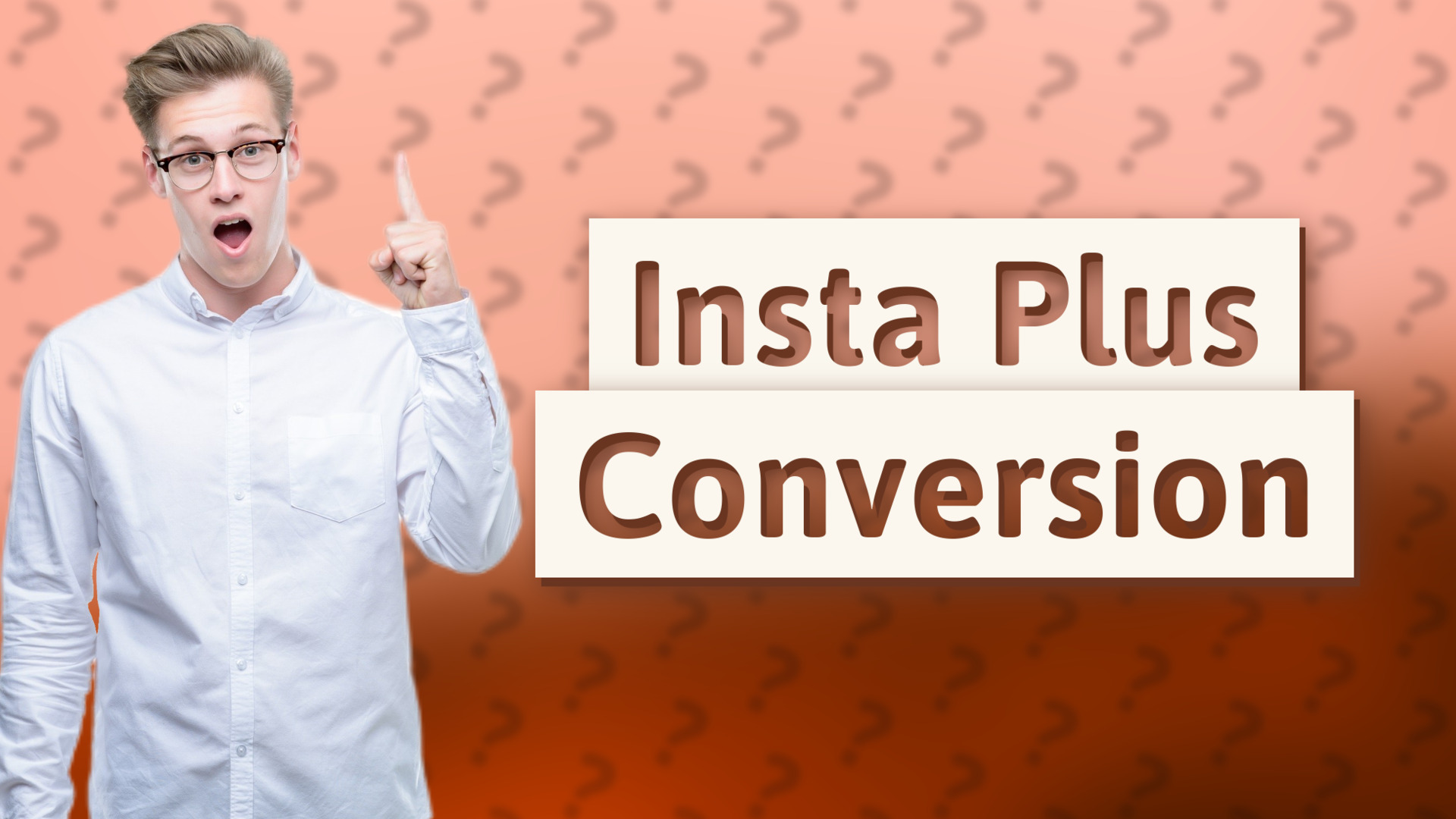 Insta Plus Conversion