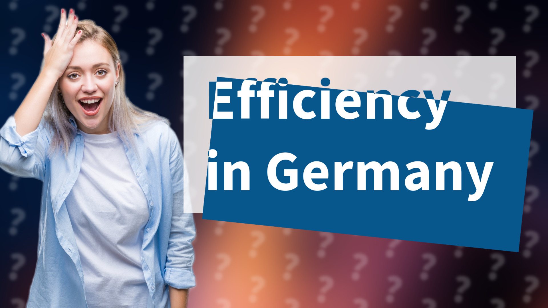 Efficiency in Germany