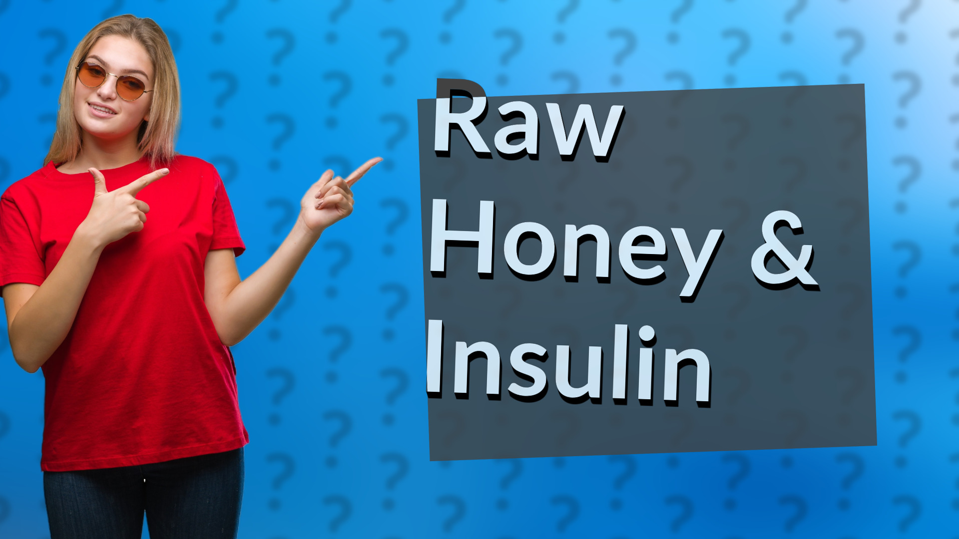 Raw Honey & Insulin