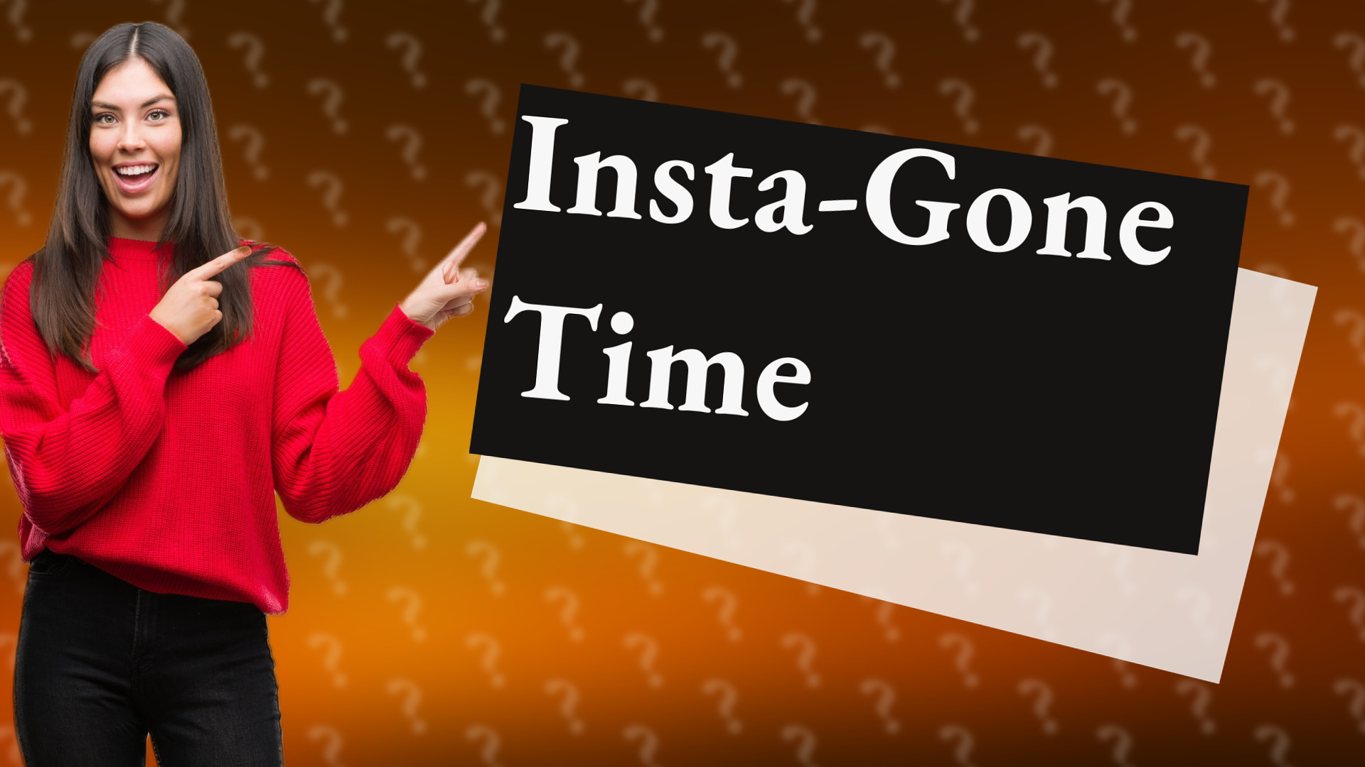 Insta-Gone Time