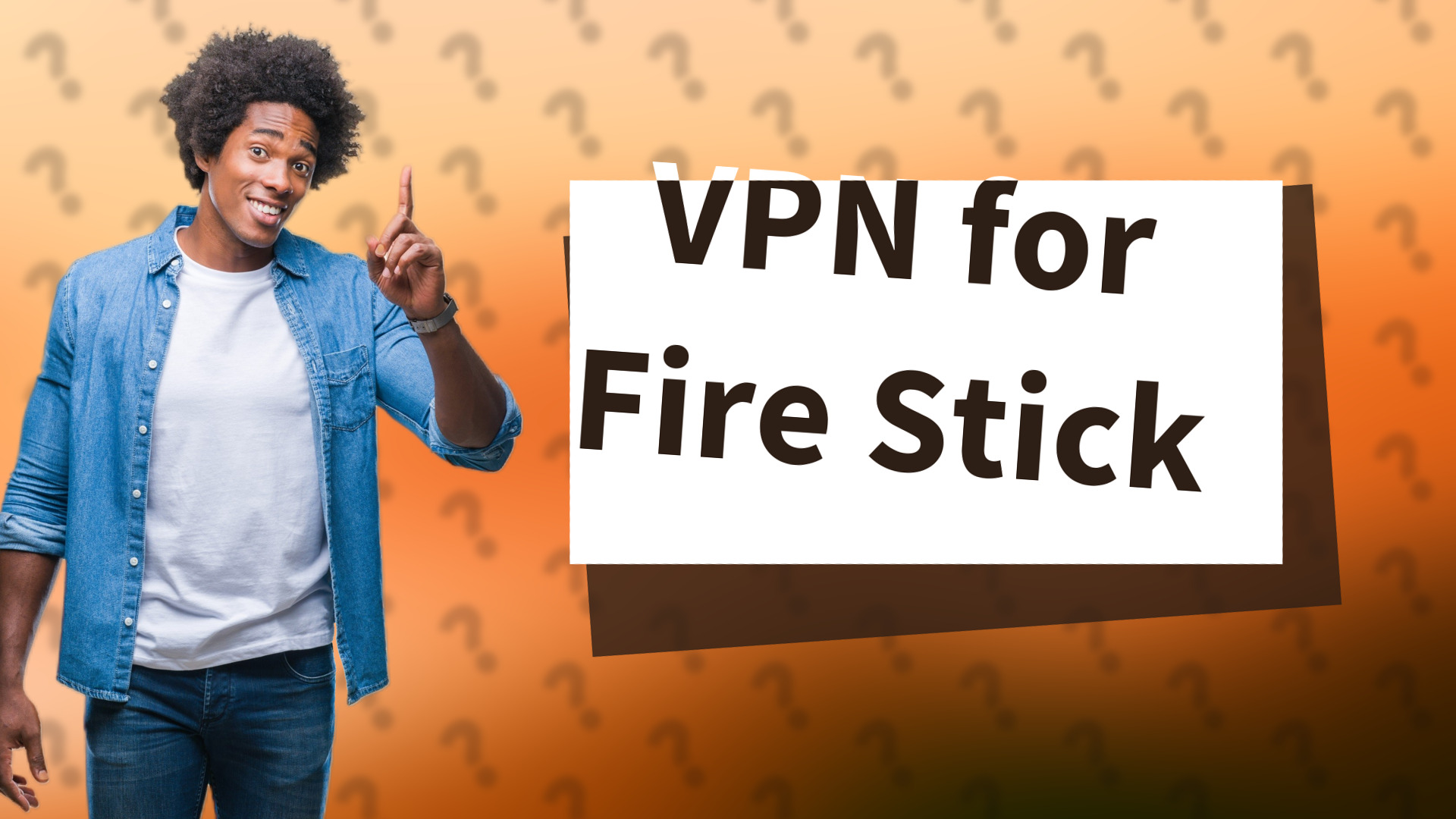 VPN for Fire Stick