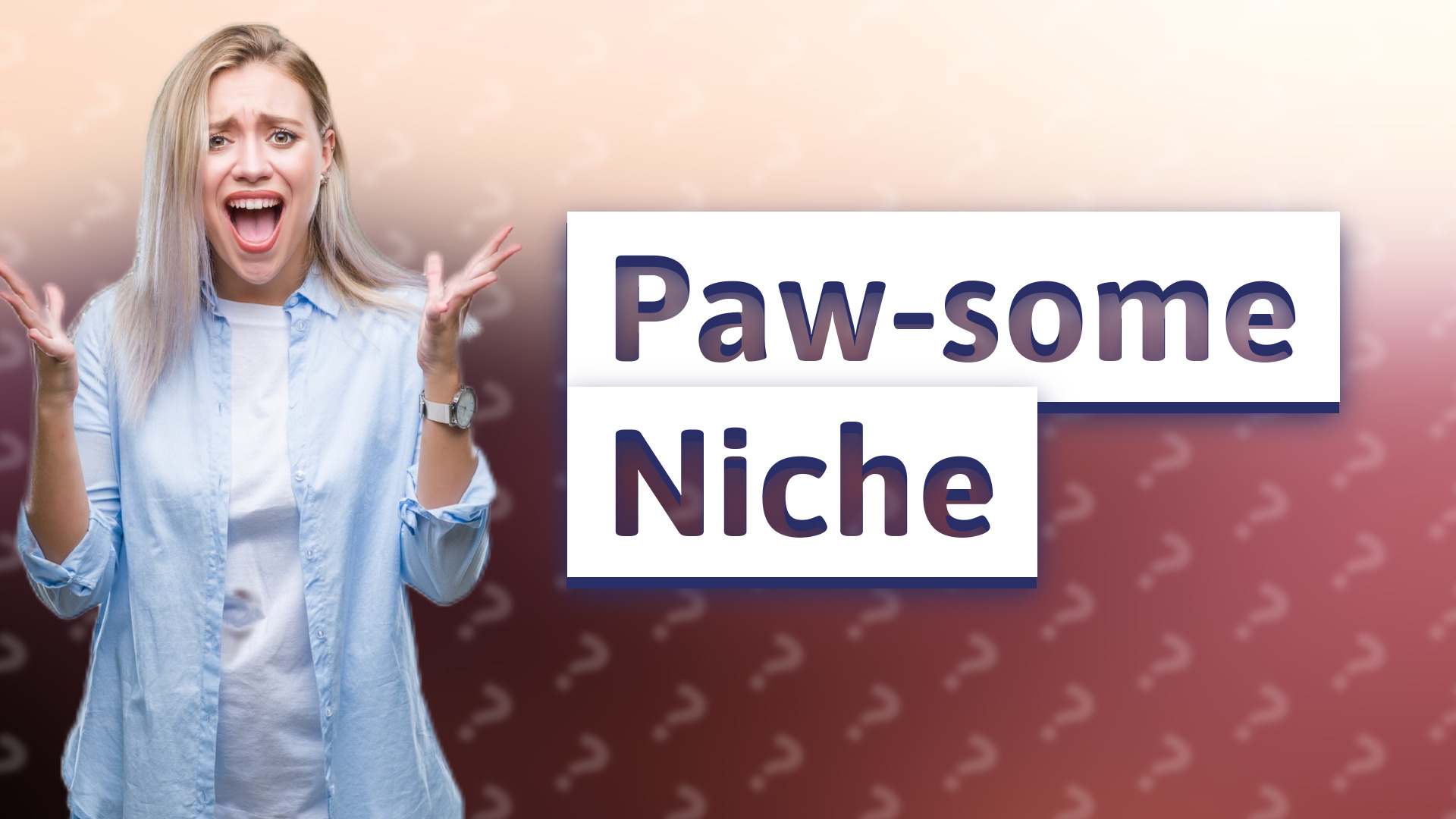 Paw-some Niche