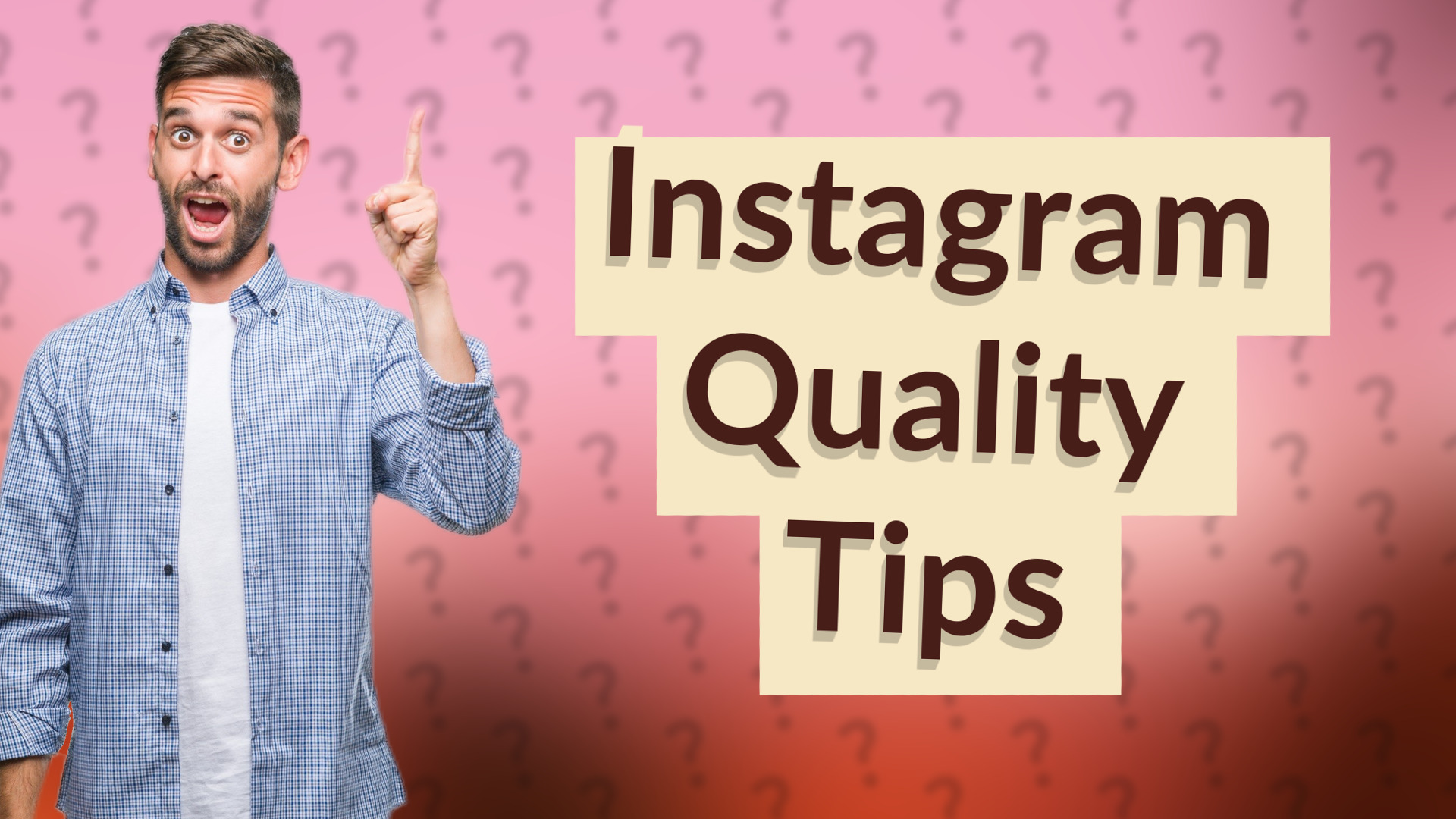 Instagram Quality Tips