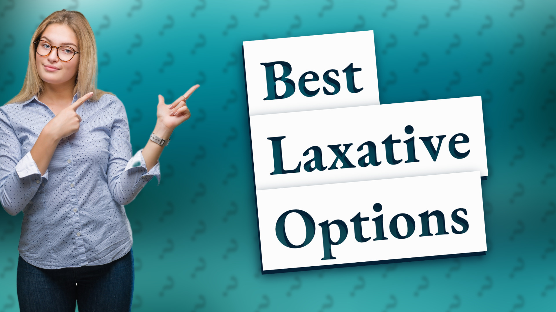 Best Laxative Options