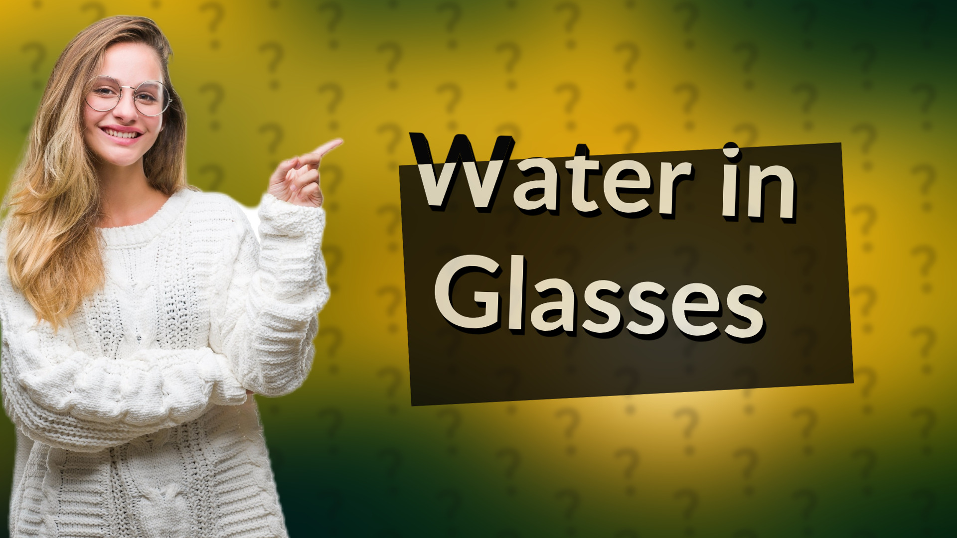 Water in Glasses