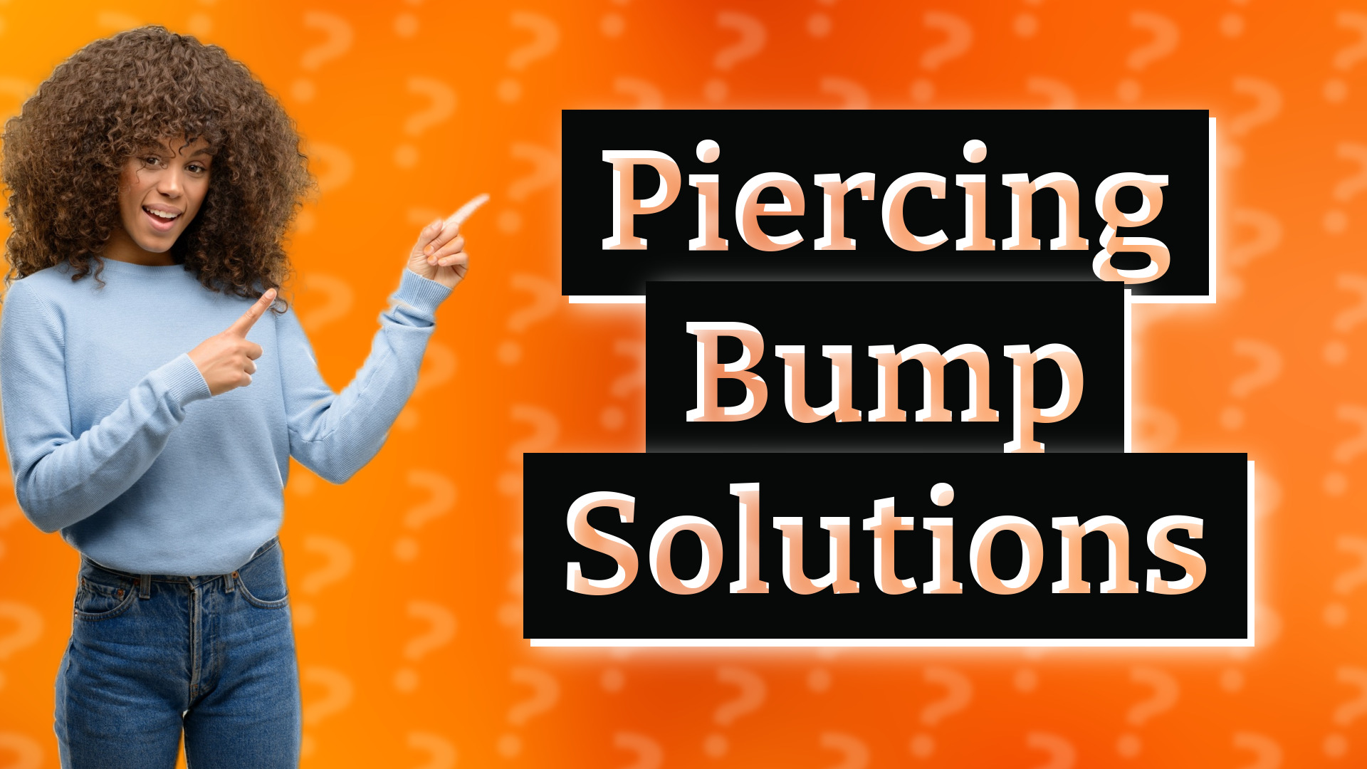 Piercing Bump Solutions